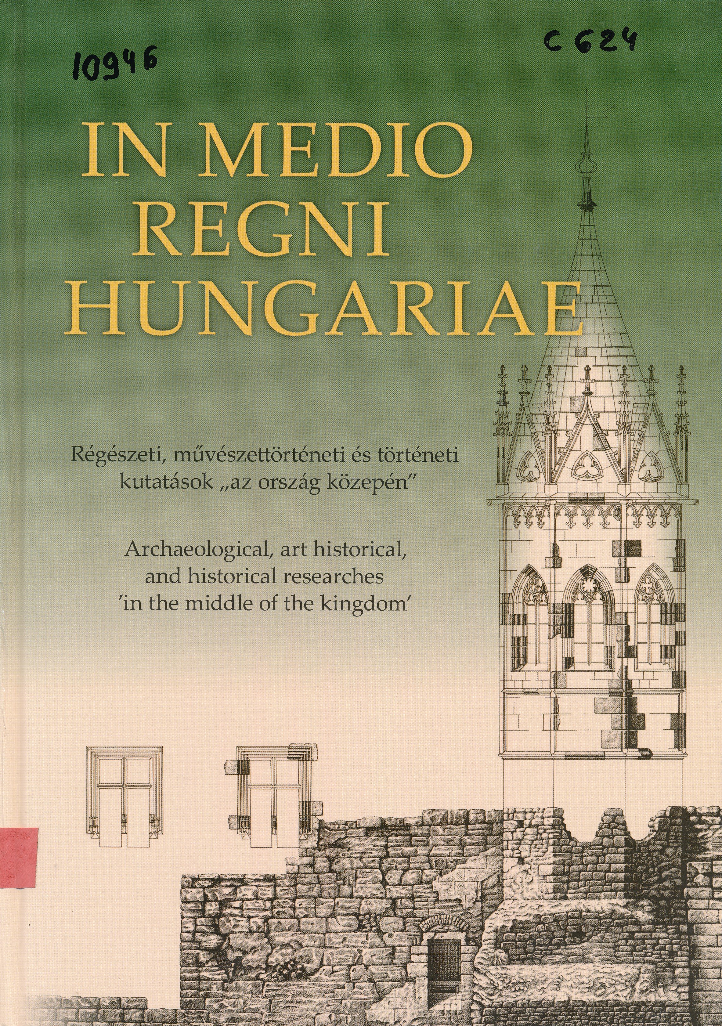 In Medio Regni Hungariae (Erkel Ferenc Múzeum és Könyvtár, Gyula CC BY-NC-SA)