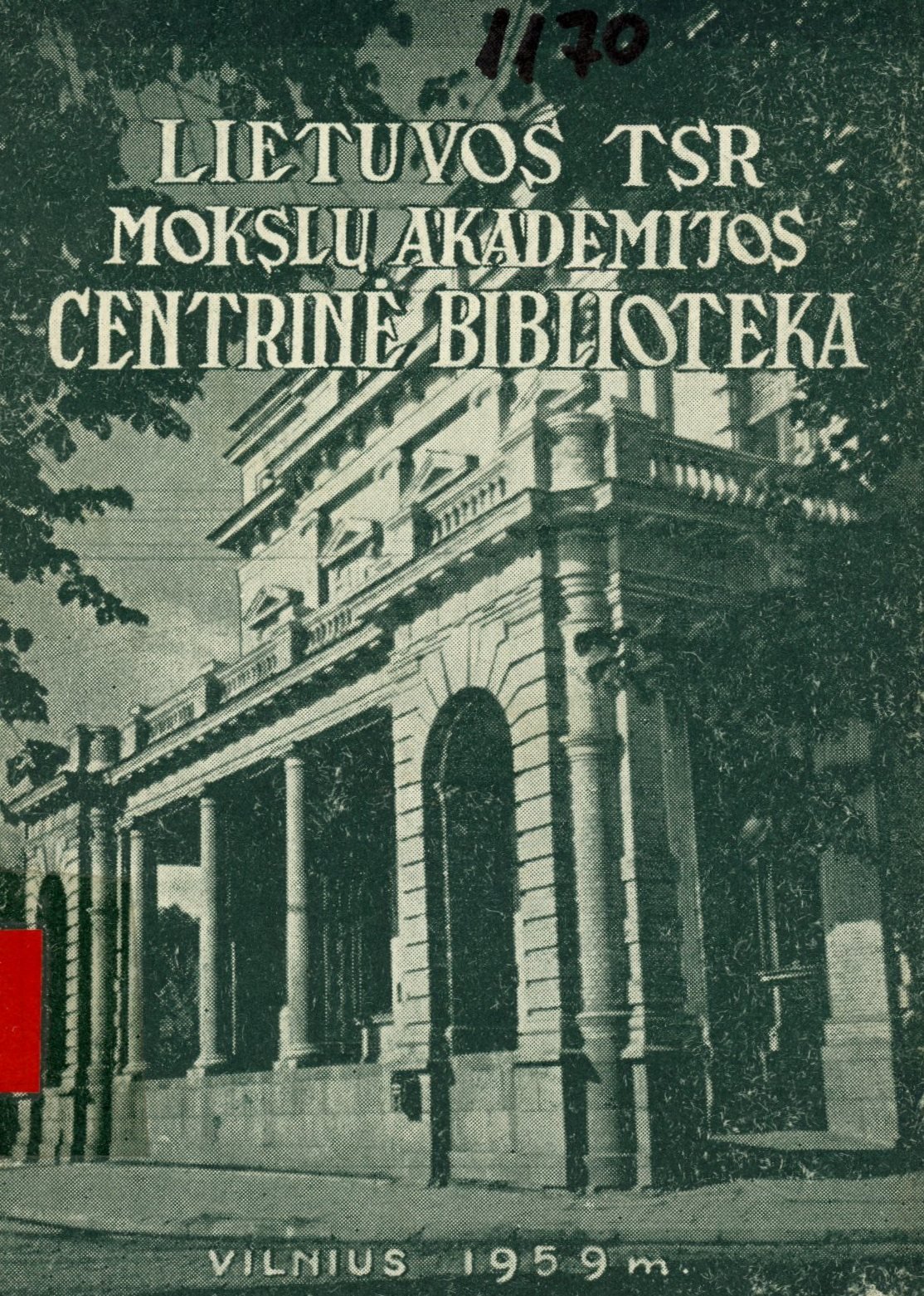 Lietuvos Tsr Mokslu Akademijos Centriné Biblioteka (Erkel Ferenc Területi Múzeum, Gyula CC BY-NC-SA)