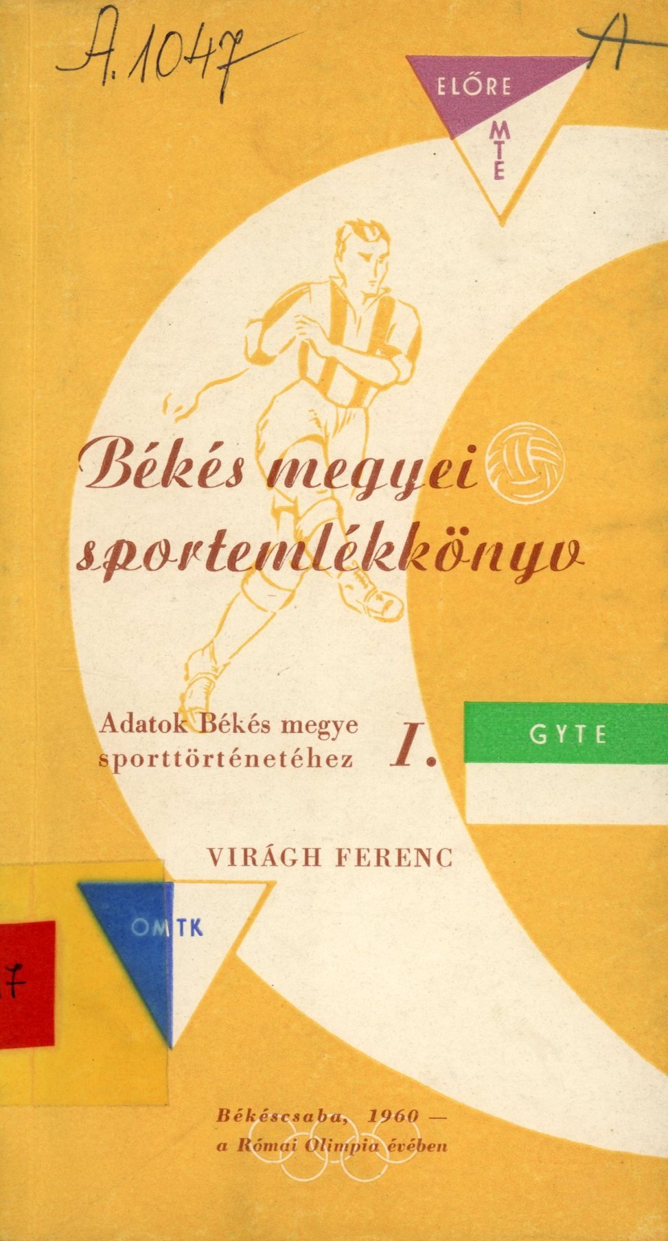Békés megyei sportemlékkönyv I. (Erkel Ferenc Területi Múzeum, Gyula CC BY-NC-SA)