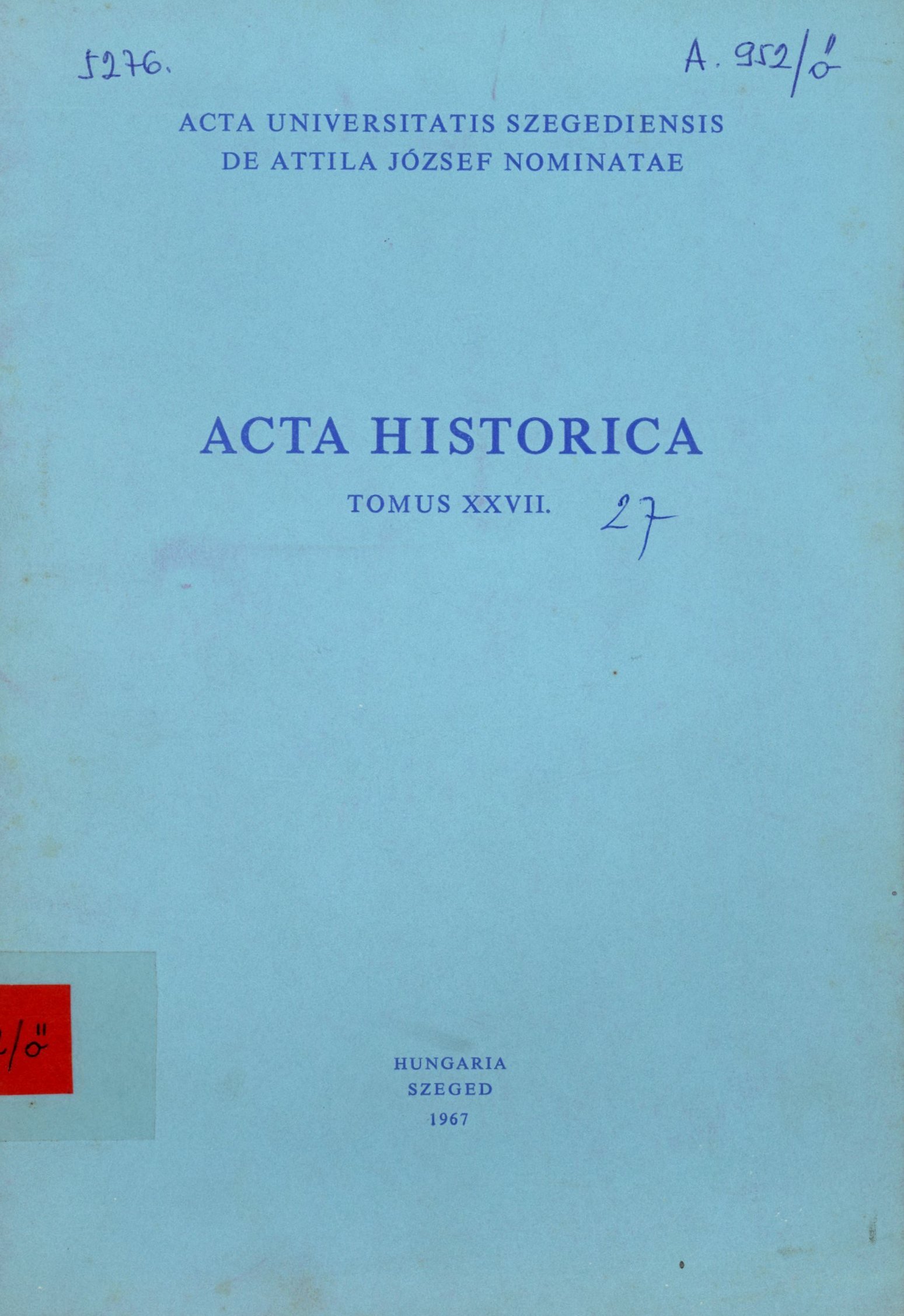 ACTA HISTORICA 27. (Erkel Ferenc Területi Múzeum, Gyula CC BY-NC-SA)