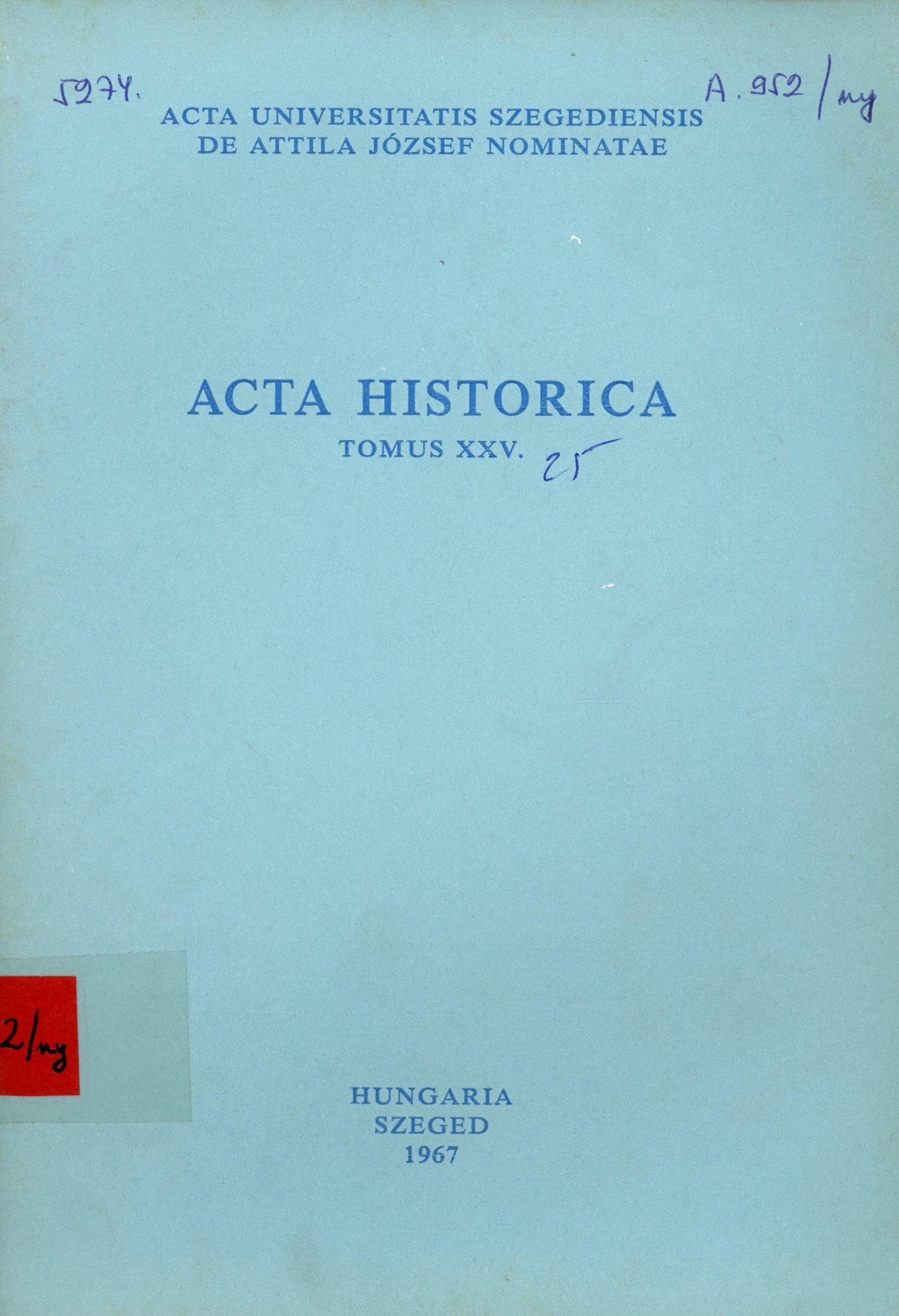 ACTA HISTORICA 25. (Erkel Ferenc Területi Múzeum, Gyula CC BY-NC-SA)