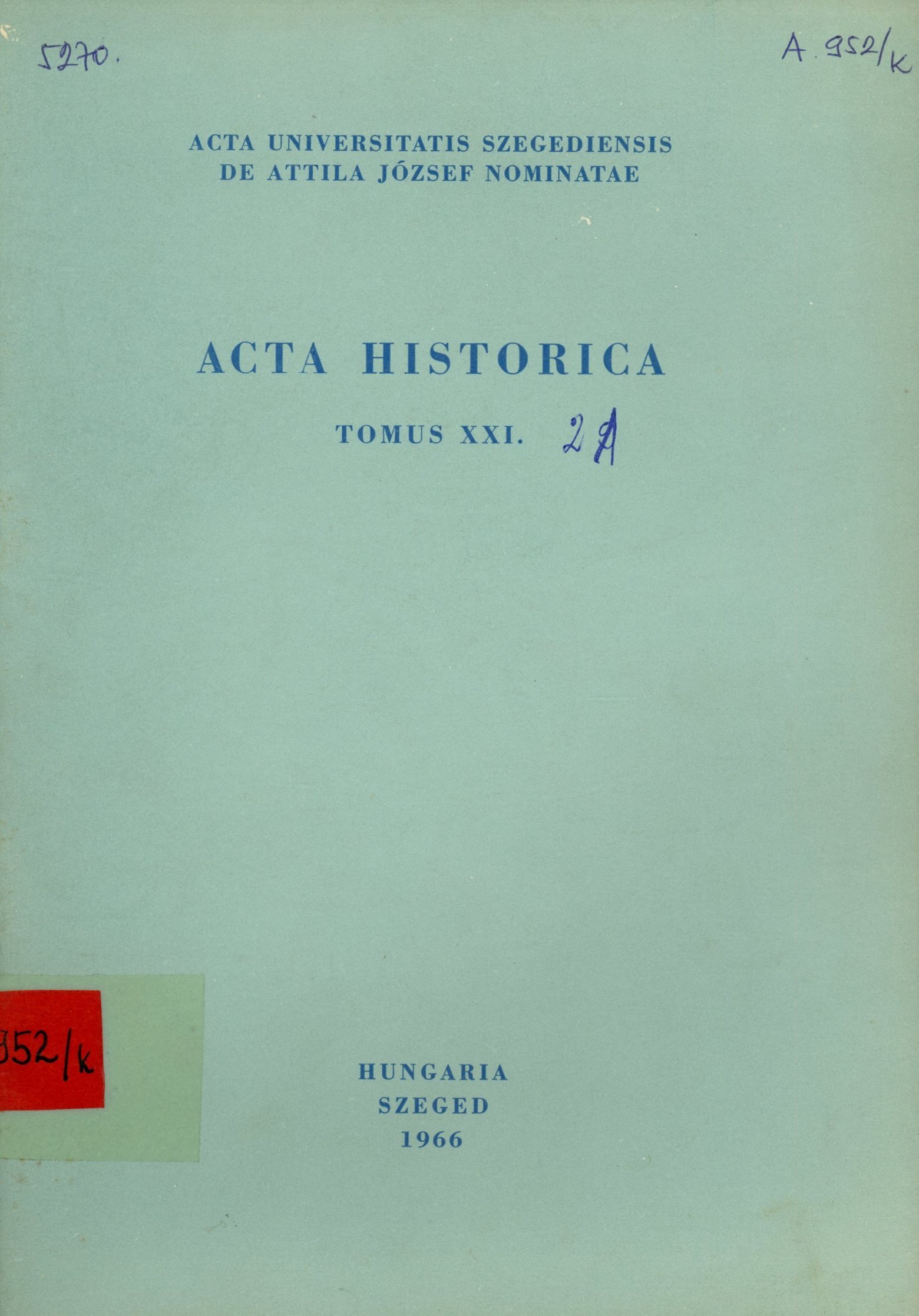 ACTA HISTORICA 21. (Erkel Ferenc Területi Múzeum, Gyula CC BY-NC-SA)