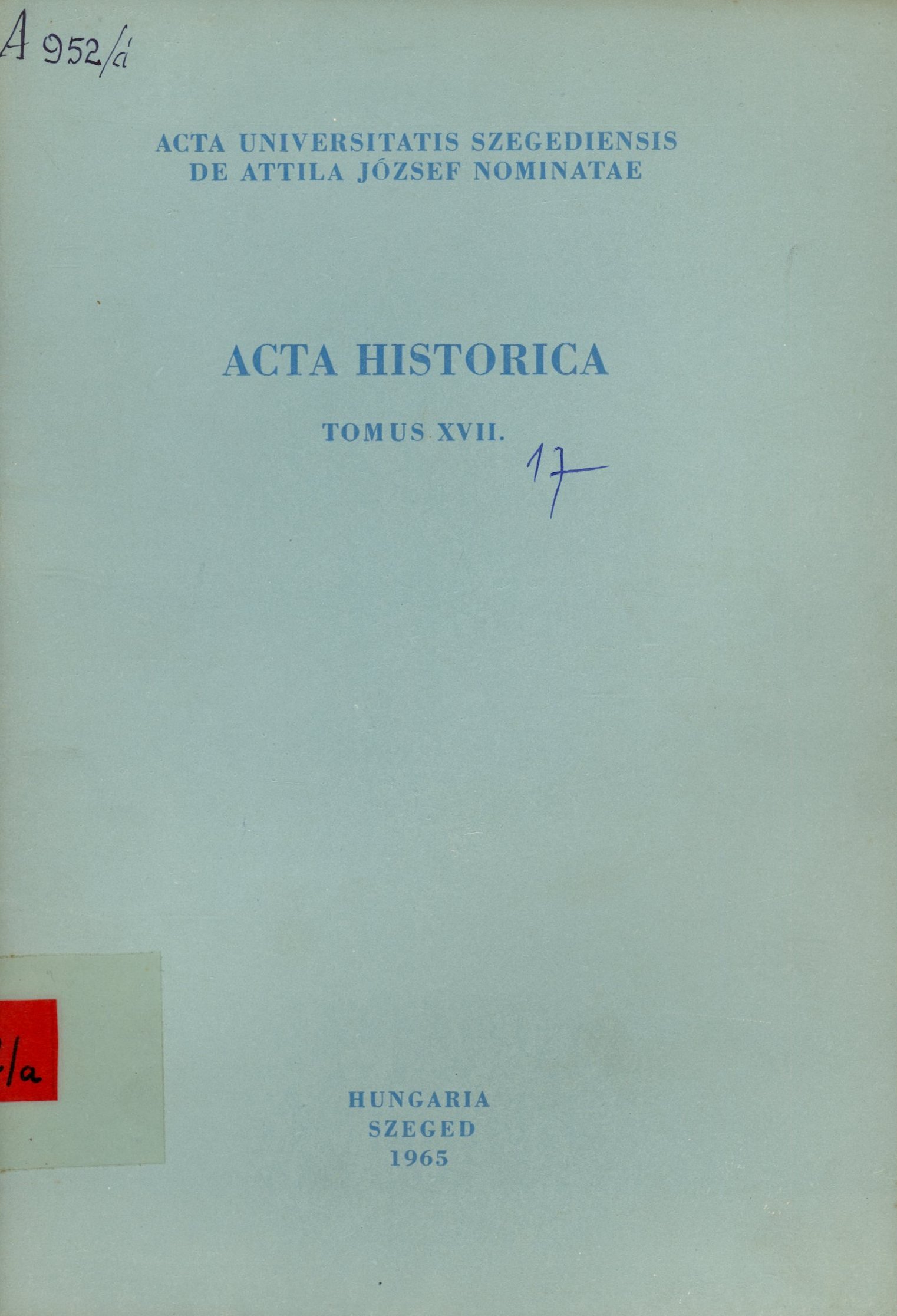 ACTA HISTORICA 17. (Erkel Ferenc Területi Múzeum, Gyula CC BY-NC-SA)