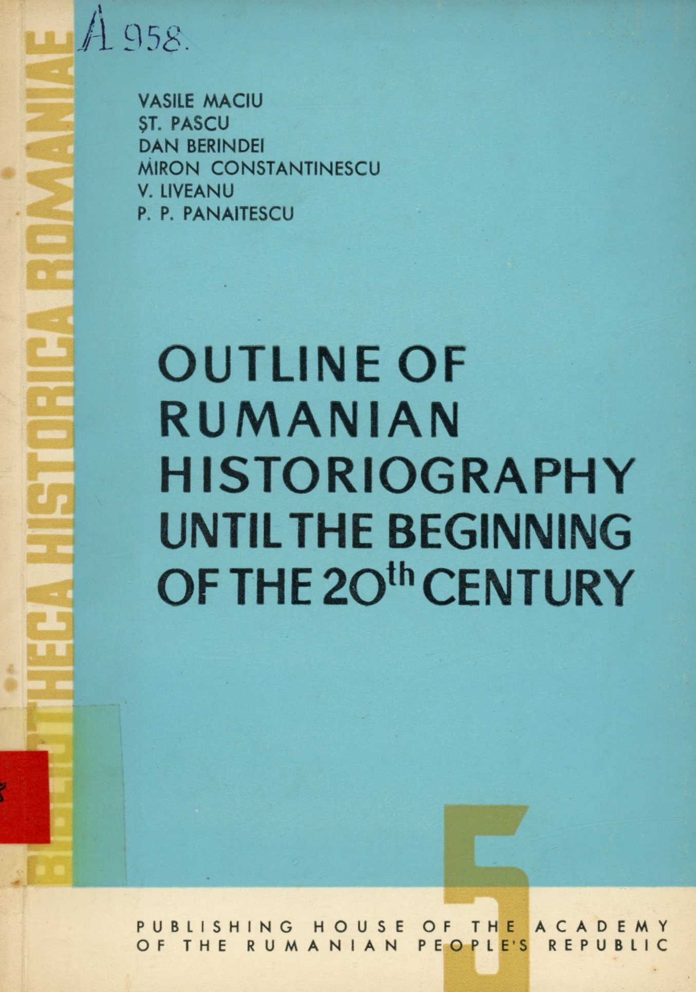 Outline of Rumanian Historiography Until the Beginning of the 20th Century (Erkel Ferenc Területi Múzeum, Gyula CC BY-NC-SA)