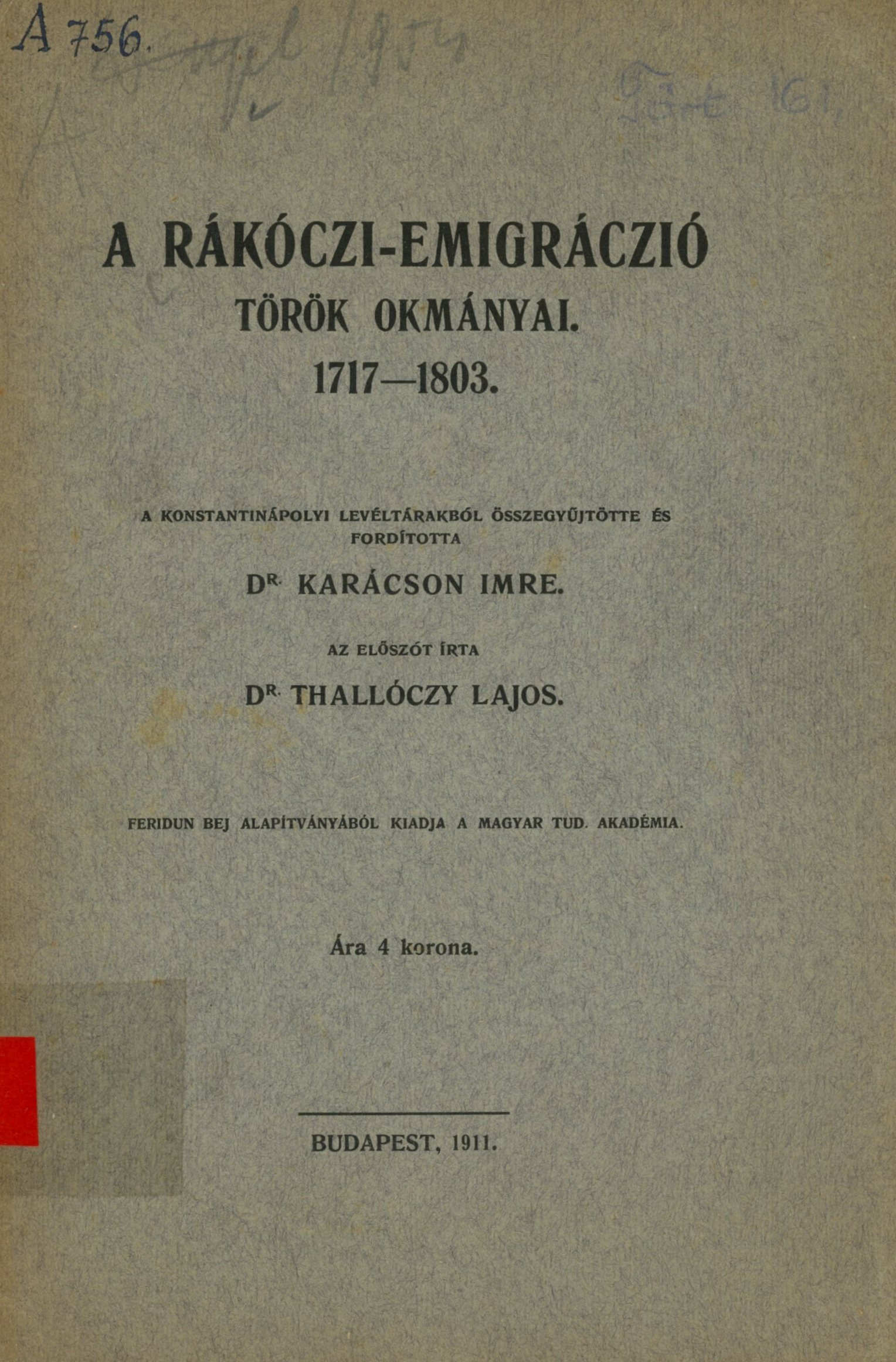 A Rákóczi-Emigráczió török okmányai 1717 - 1803 (Erkel Ferenc Területi Múzeum, Gyula CC BY-NC-SA)