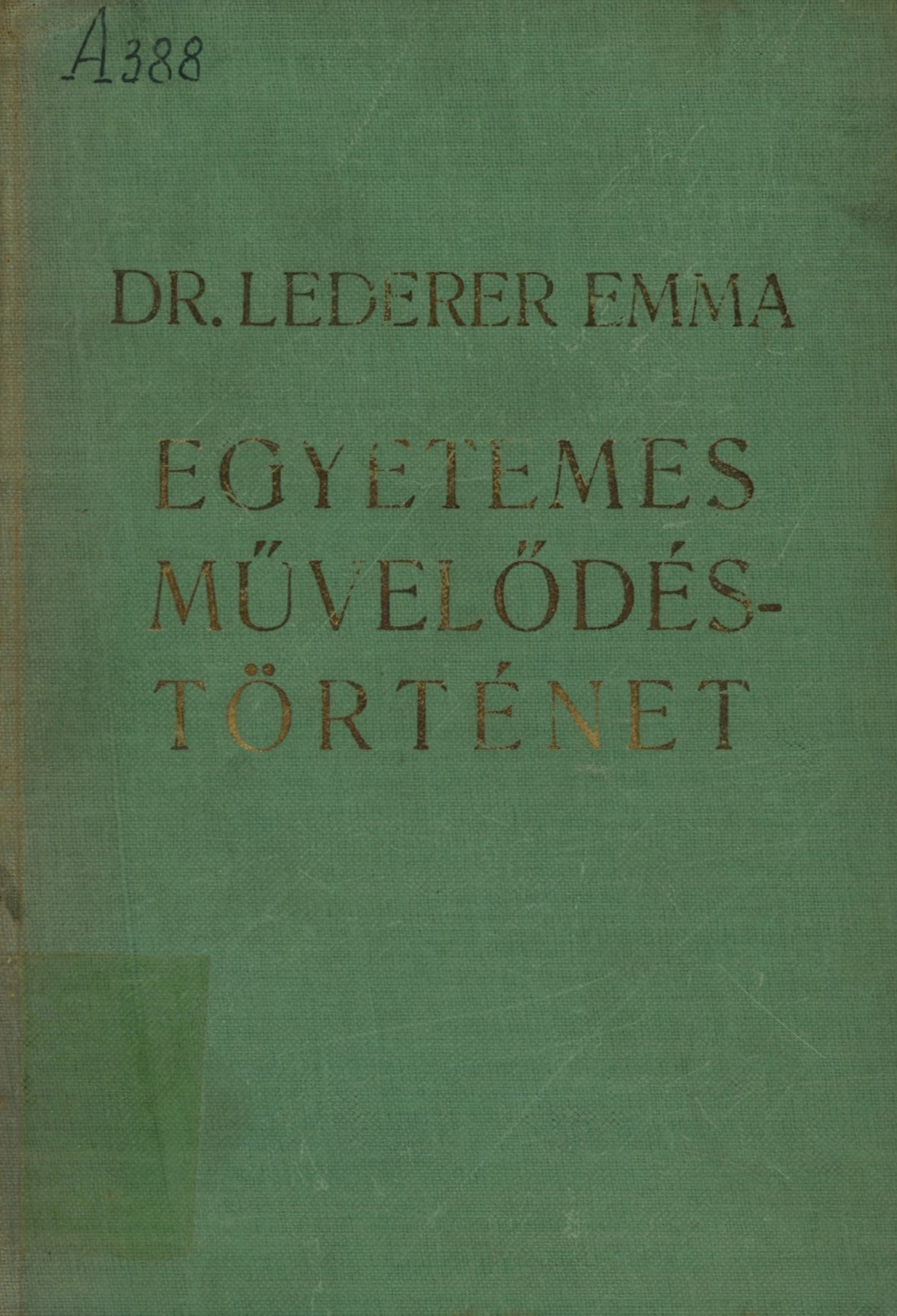 Dr. Lederer Emma (Erkel Ferenc Területi Múzeum, Gyula CC BY-NC-SA)