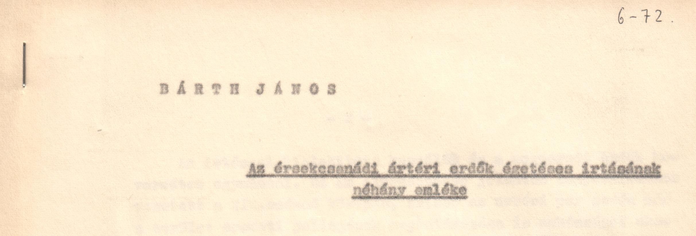 "Az érsekcsanádi ártéri erdők égetéses irtásának néhány emléke" c. cikk kézirata. (Viski Károly Múzeum Kalocsa RR-F)
