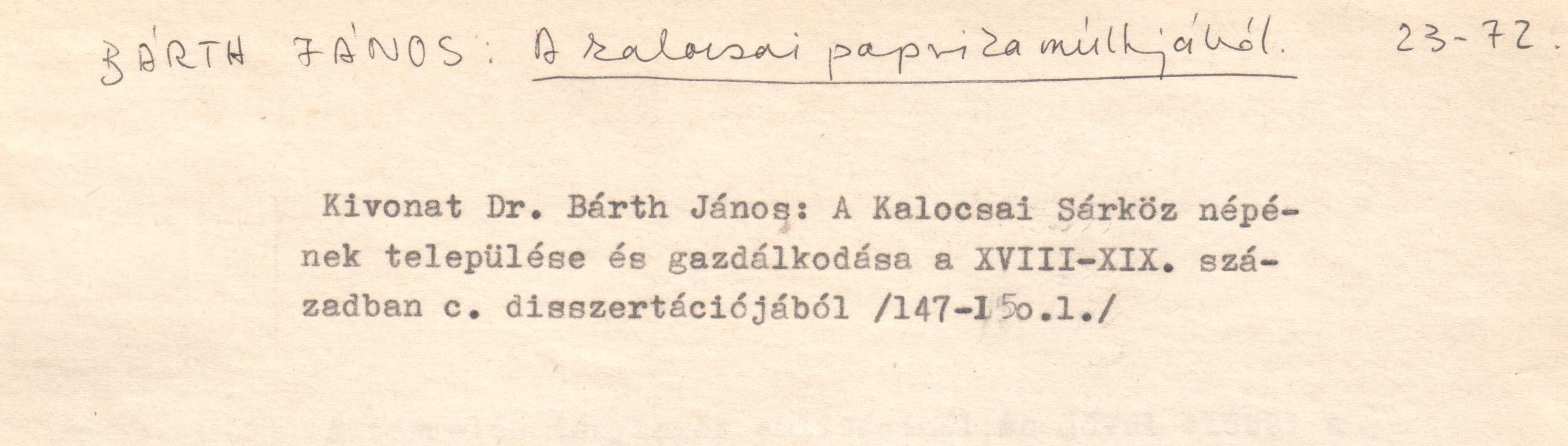 "A kalocsai paprika múltjából" c. kivonat a szerző doktori disszertációjából. (Viski Károly Múzeum Kalocsa RR-F)