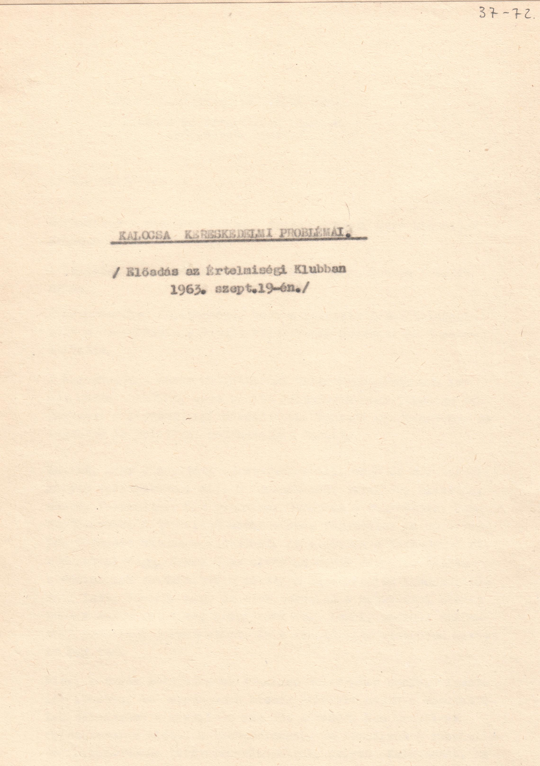 "Kalocsa kereskedelmi problémái" c. előadás szövege. (Viski Károly Múzeum Kalocsa RR-F)