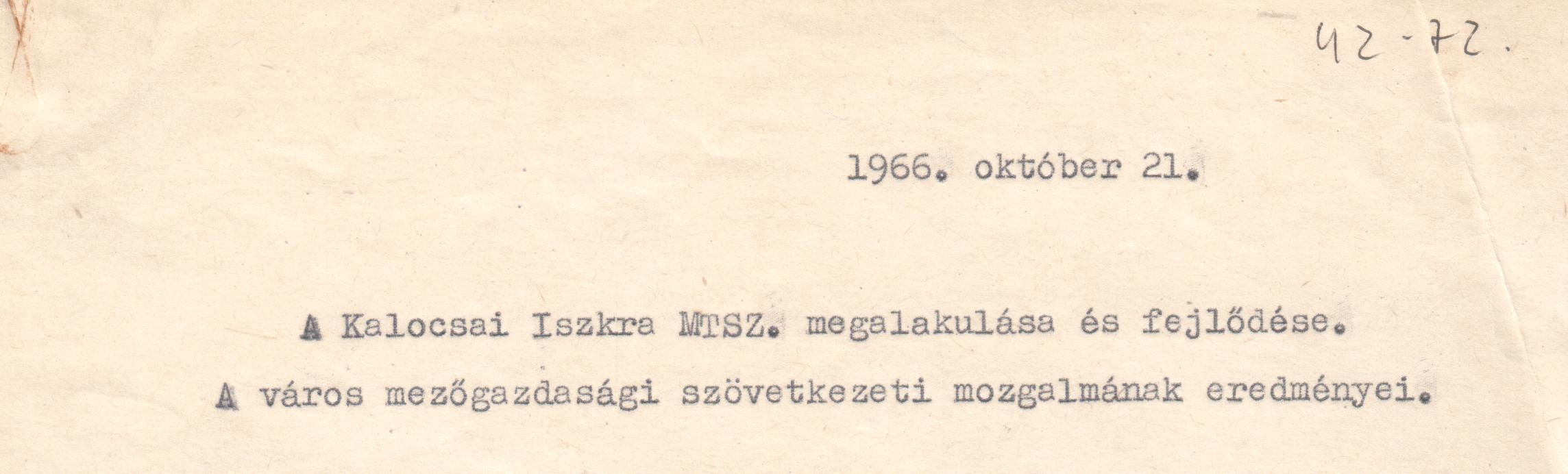 "A kalocsai Iszkra MGTSZ megalakulása és fejlődése" c. előadás szövege. (Viski Károly Múzeum Kalocsa RR-F)