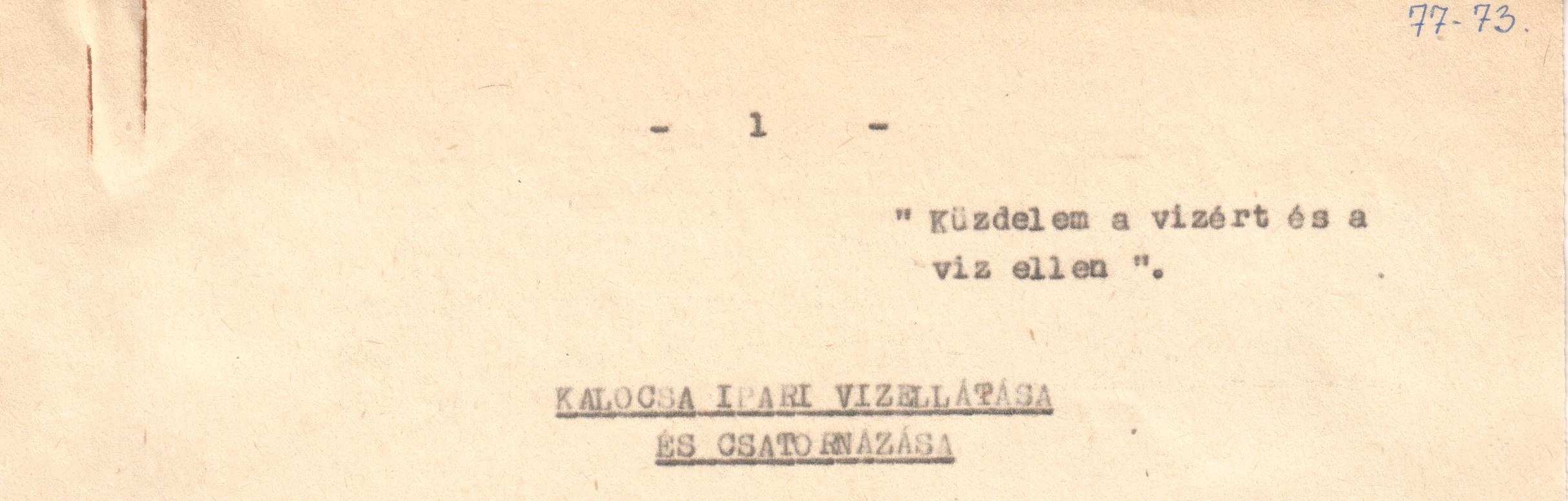 "Kalocsa ipari vízellátása és csatornázása" c. előadás szövege. (Viski Károly Múzeum Kalocsa RR-F)