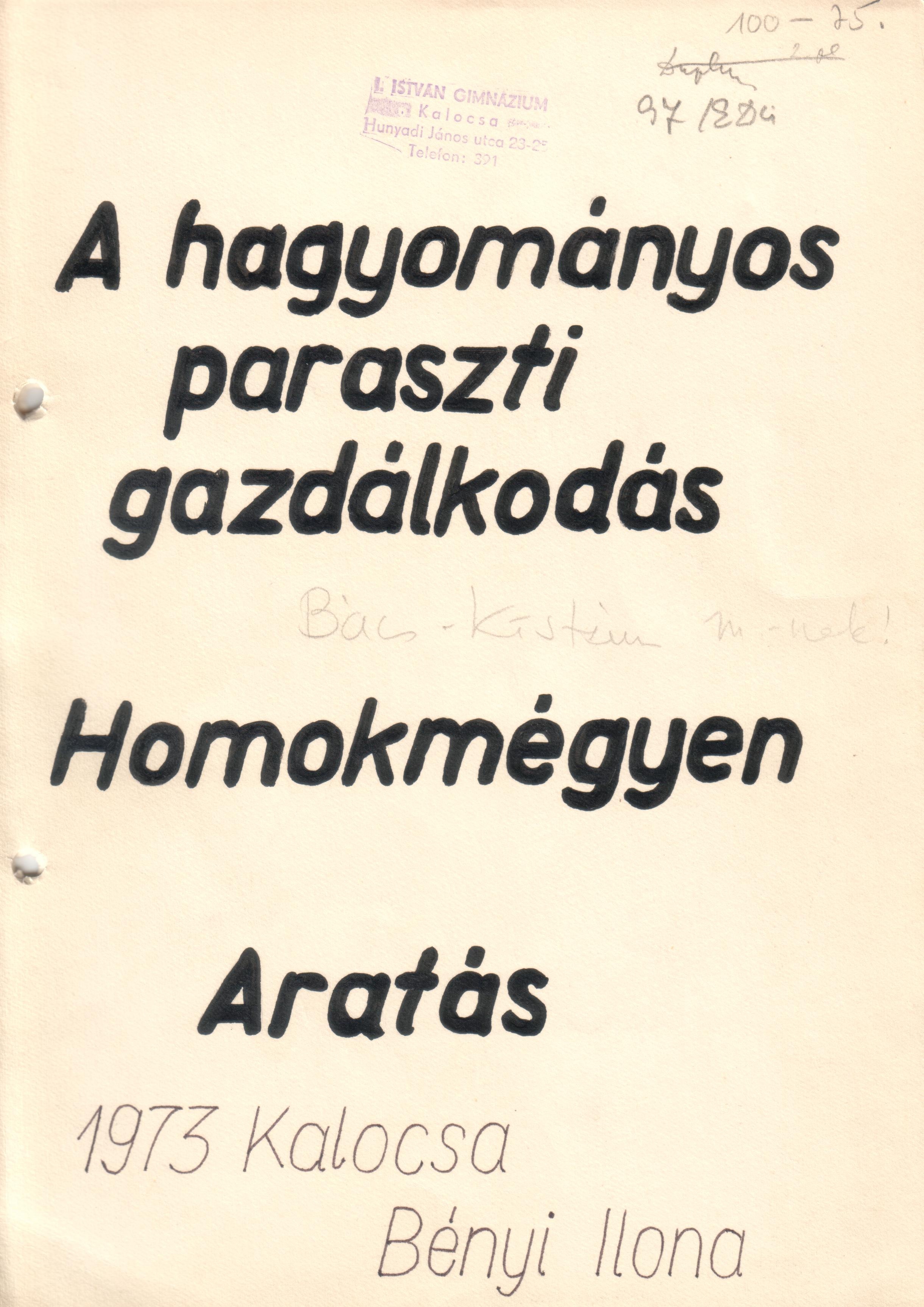 A hagyományos paraszti gazdálkodás Homokmégyen c. gyűjtés gépirata. (Viski Károly Múzeum Kalocsa RR-F)