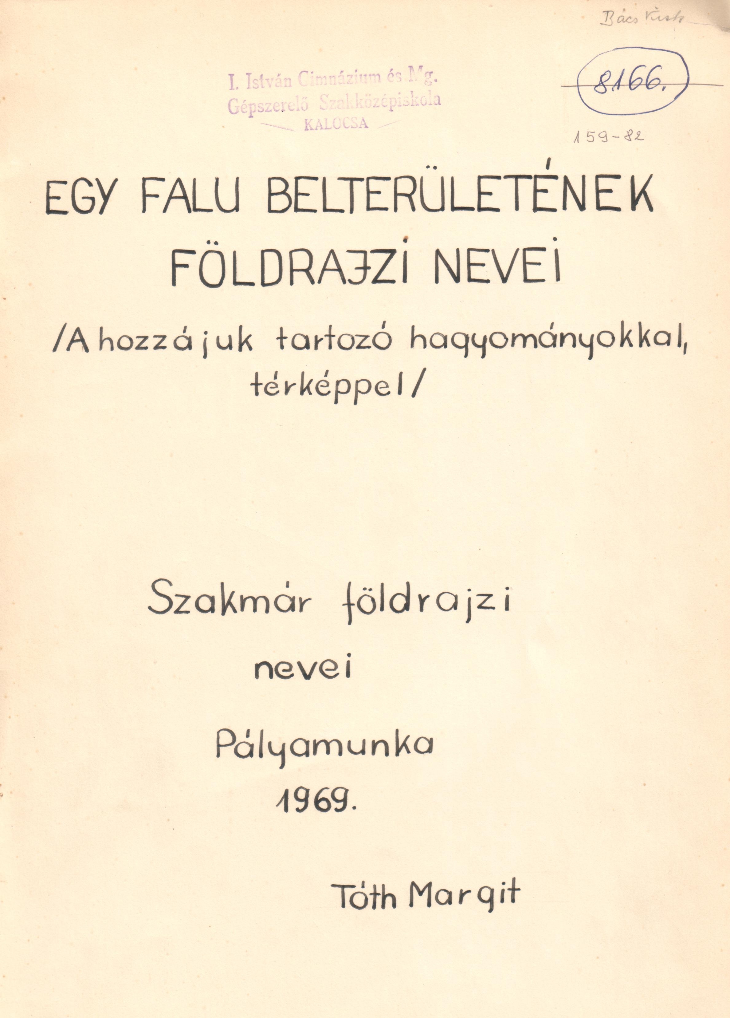 Egy falu belterületének földrajzi nevei c. gépirat. Pályamunka. (Viski Károly Múzeum Kalocsa RR-F)