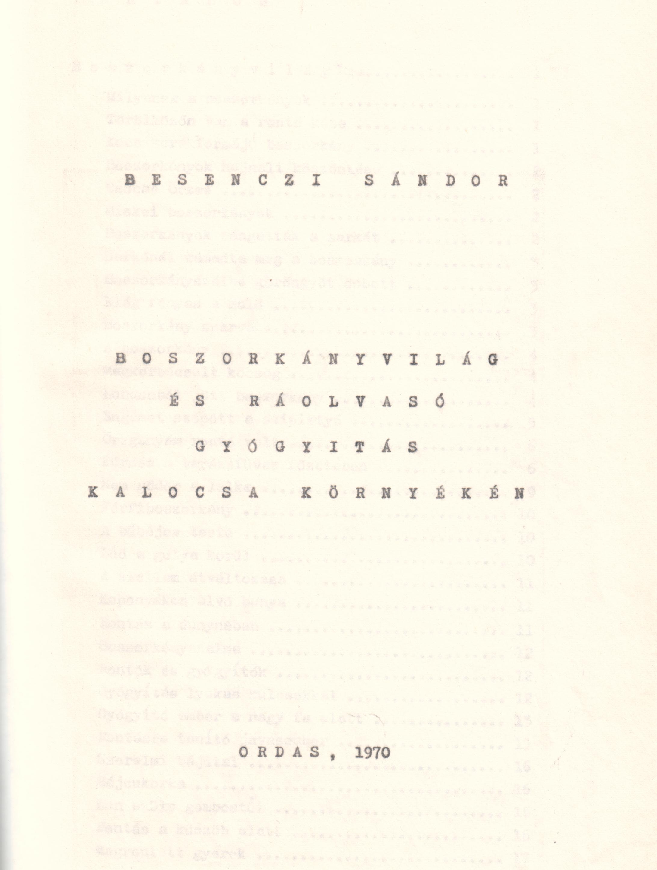 Boszorkányvilág és ráolvasó gyógyítás Kalocsa környékén c. pályázat gépirata. (Viski Károly Múzeum Kalocsa RR-F)