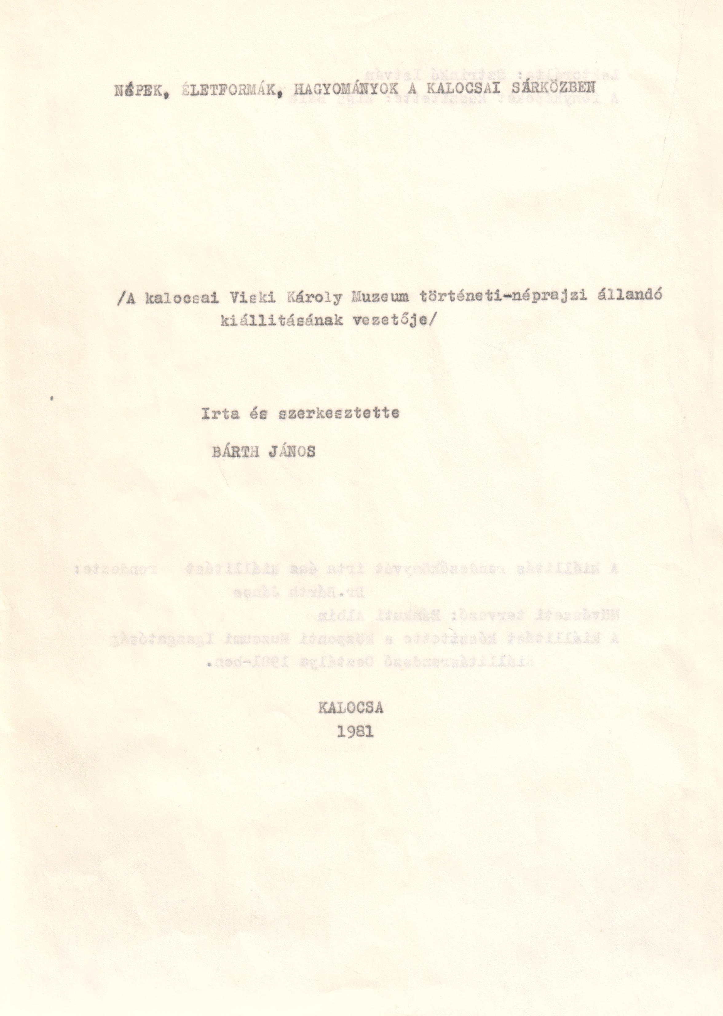 A kalocsai Viski Károly Múzeum történeti-néprajzi állandó kiállításának vezetője c. könyv gépirata. (Viski Károly Múzeum Kalocsa RR-F)