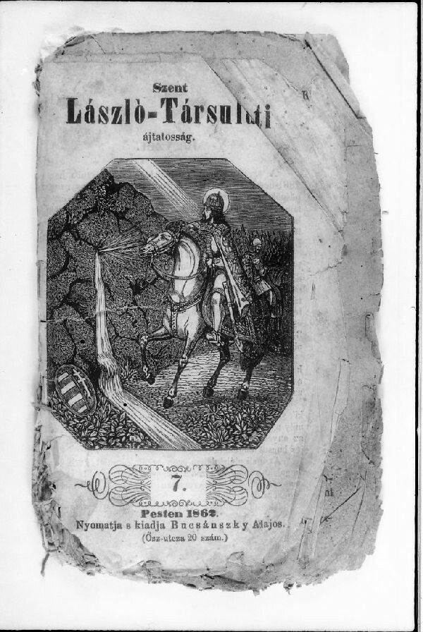 Ponyvafüzet,Szt László társulati ájtatosság, Pest, 1862 (MTA BTK Néprajztudományi Intézet CC BY-NC-SA)