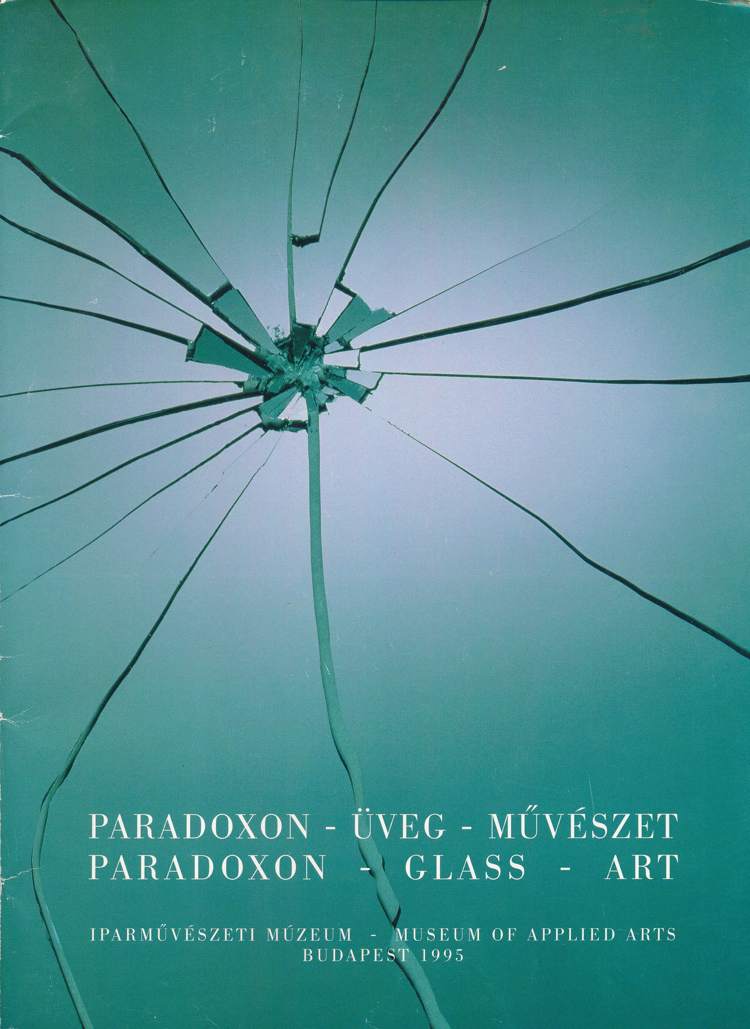 Paradoxon Üveg Művészet Iparművészeti Múzeum 1995 (Design DigiTár – Iparművészeti archívum CC BY-NC-SA)