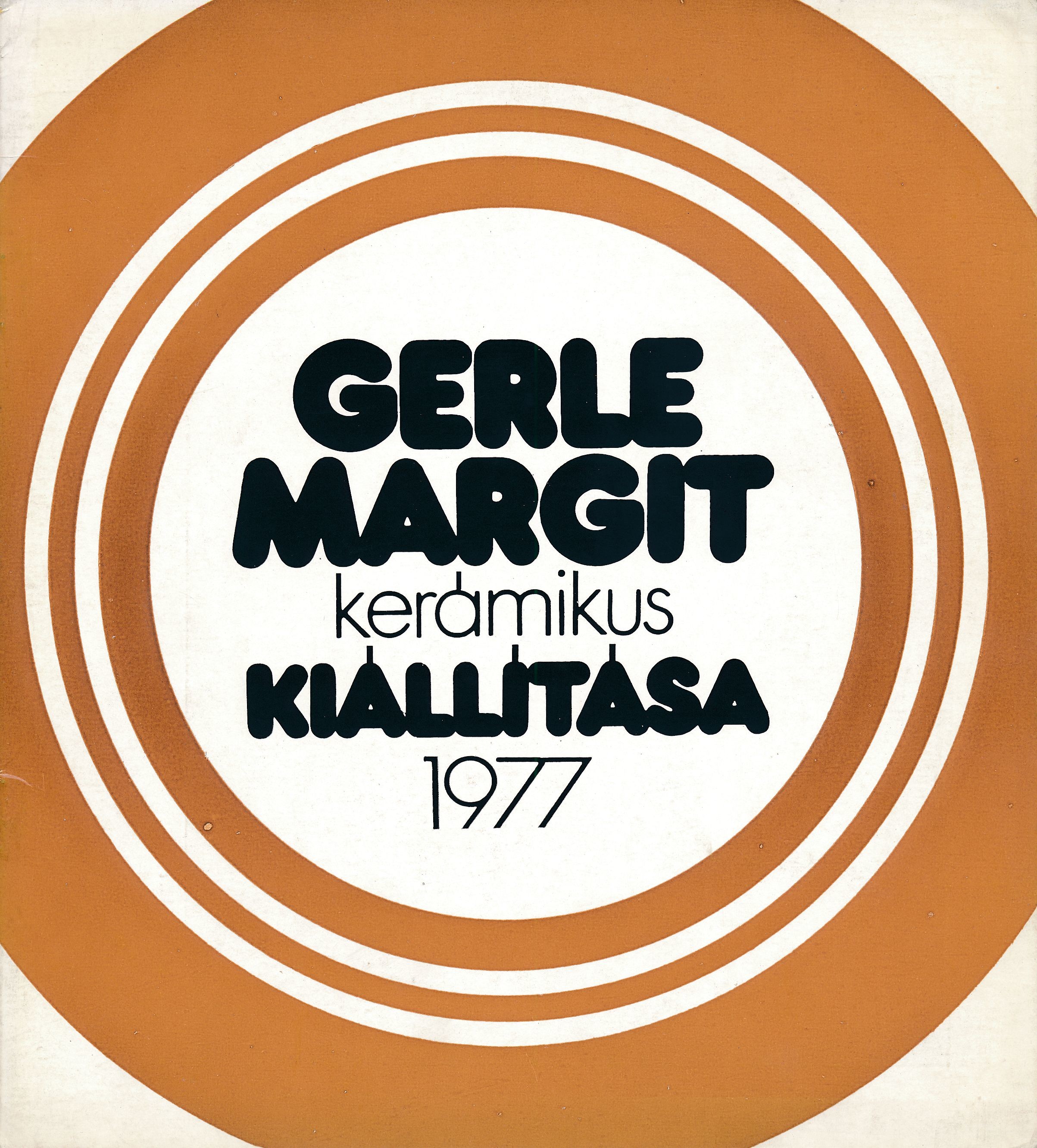 Gerle Margit kerámikus kiállítása Budapest Fényes Adolf Terem 1977 (Design DigiTár – Iparművészeti archívum CC BY-NC-SA)
