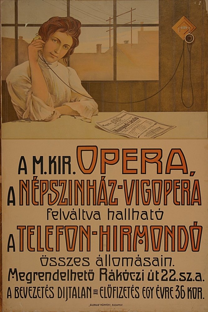 A Magyar Királyi Opera előadásai hallhatók a Telefon Hírmondó állomásain (Budapesti Történeti Múzeum CC BY-NC-SA)