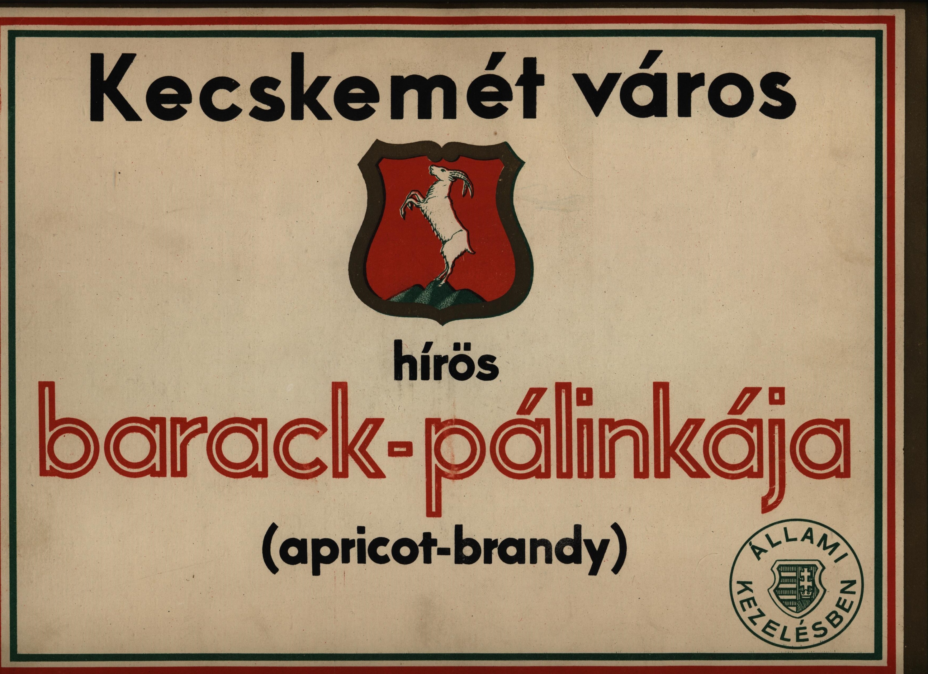 Kecskeméti pálinka reklámtábla (Magyar Kereskedelmi és Vendéglátóipari Múzeum CC BY-NC-SA)