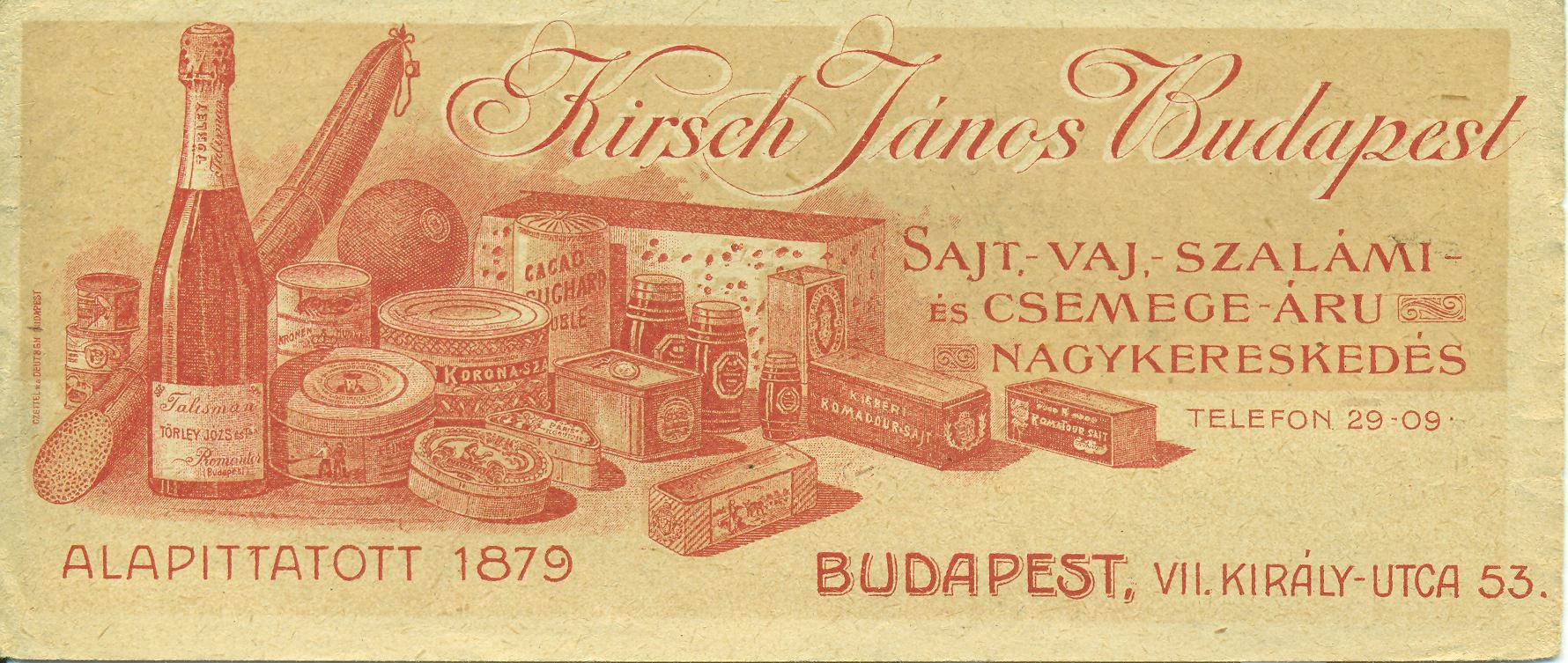 Kirsch János Sajt-, -Vaj, - Szalámi és Csemege - áru Nagykereskedése (Magyar Kereskedelmi és Vendéglátóipari Múzeum CC BY-NC-SA)