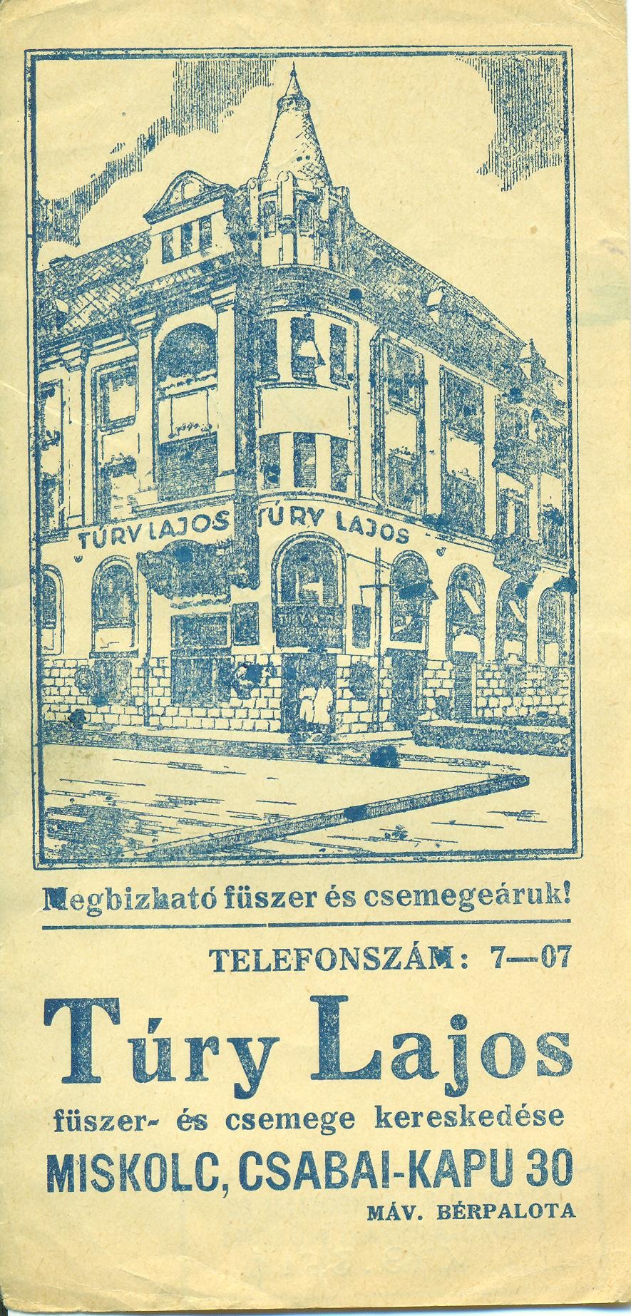 Túry Lajos vegyeskereskedése Miskolc (Magyar Kereskedelmi és Vendéglátóipari Múzeum CC BY-NC-SA)