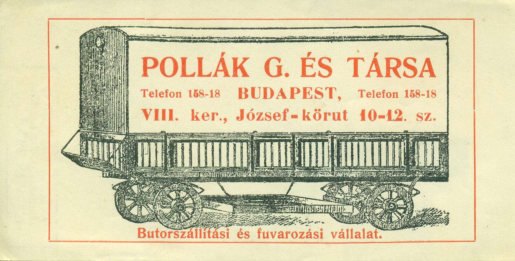 POLLÁK G. ÉS TÁRSA, Butorszállítási és fuvarozási vállalat. (Magyar Kereskedelmi és Vendéglátóipari Múzeum CC BY-NC-SA)