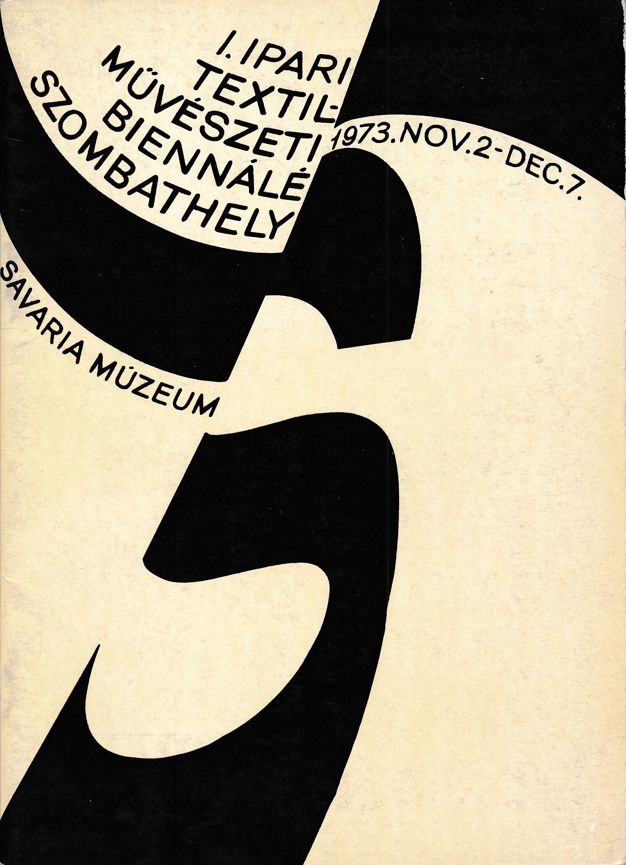 I. Ipari Textilművészeti Biennálé Szombathely Savaria Múzeum 1973 (Design DigiTár – Iparművészeti archívum CC BY-NC-SA)