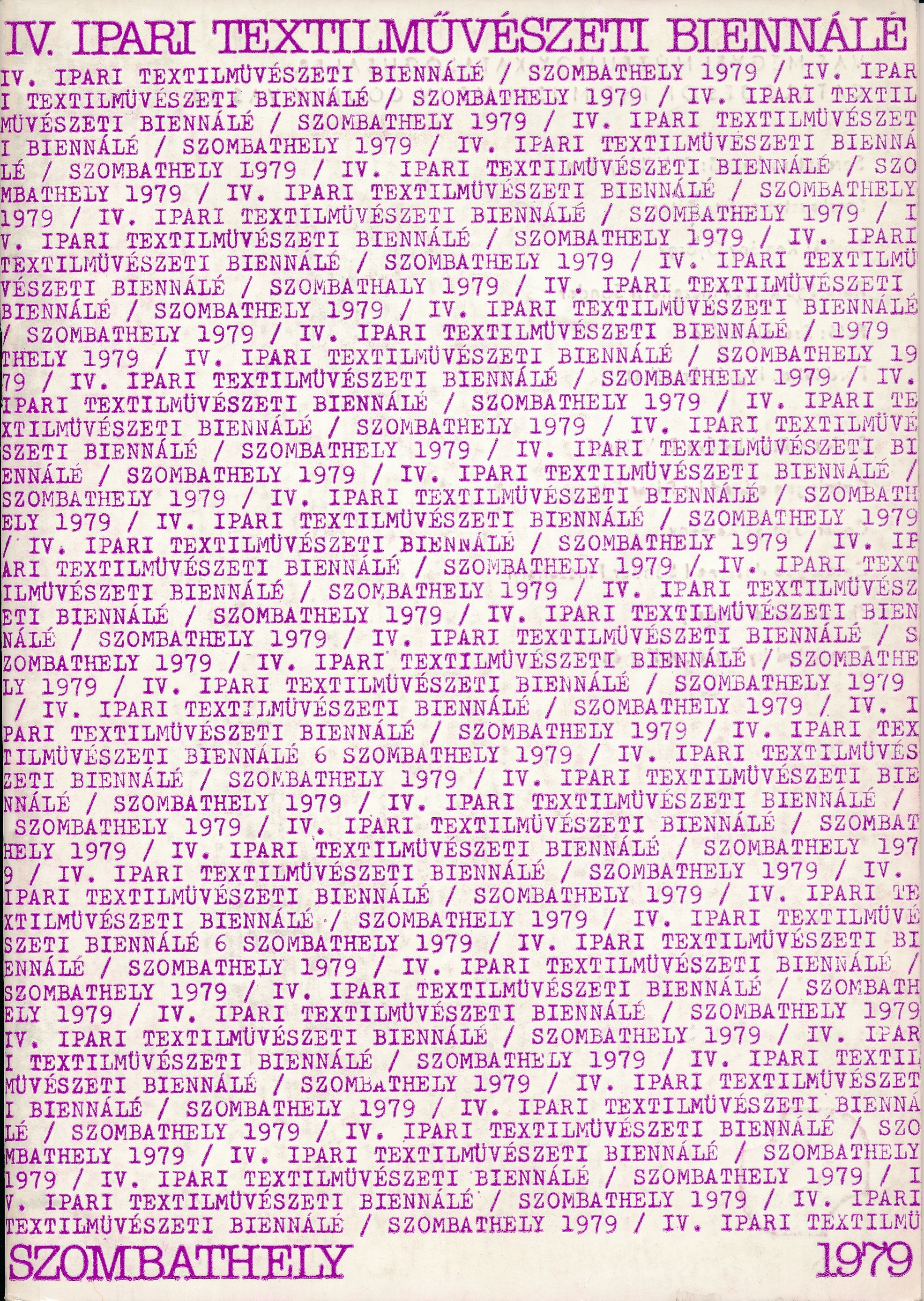 IV. Ipari Textilművészeti Biennálé Szombathely Savaria Múzeum 1979. (Design DigiTár – Iparművészeti archívum CC BY-NC-SA)
