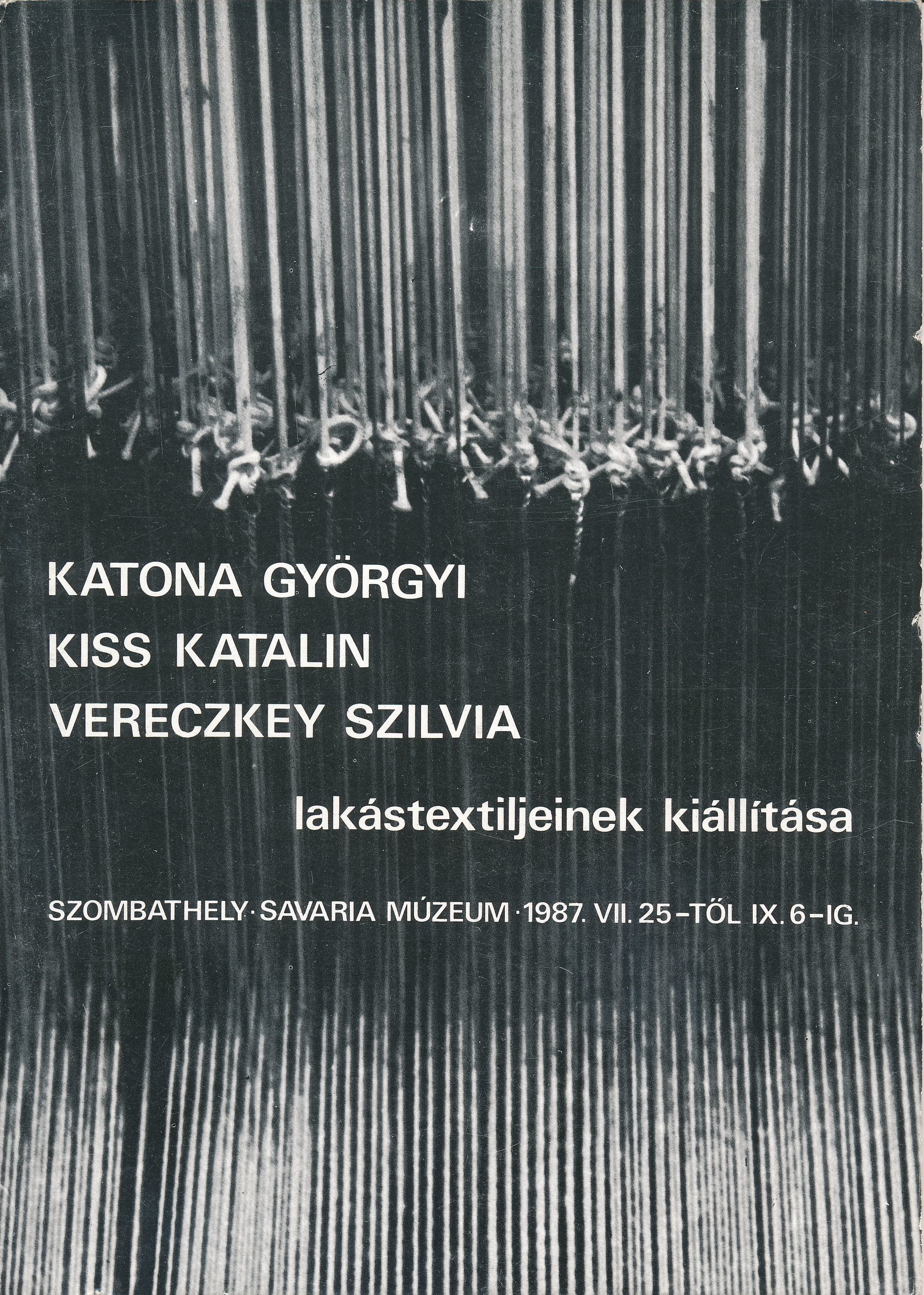 Katona Györgyi Kiss Katalin Vereczkey Szilvia lakástextiljeinek kiállítása Szombathely Savaria Múzeum 1987 (Design DigiTár – Iparművészeti archívum CC BY-NC-SA)