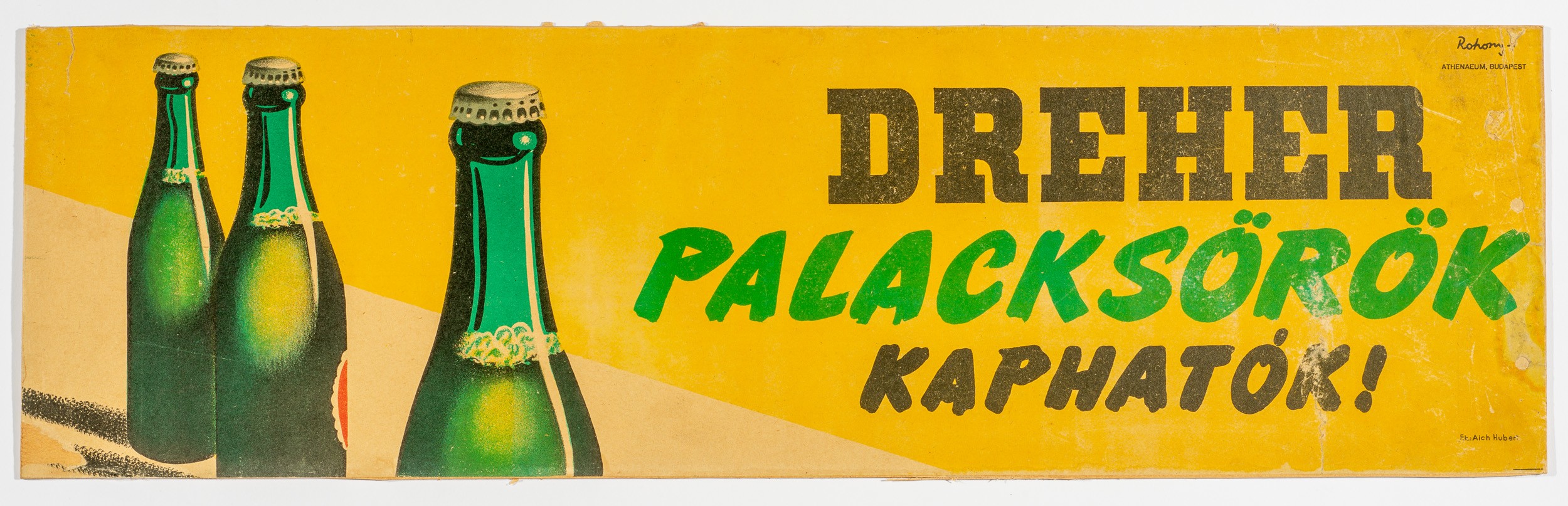 Dreher p.sörök kaphatók,szalag plakát (Söripari Emléktár - Dreher Sörmúzeum CC BY-NC-SA)
