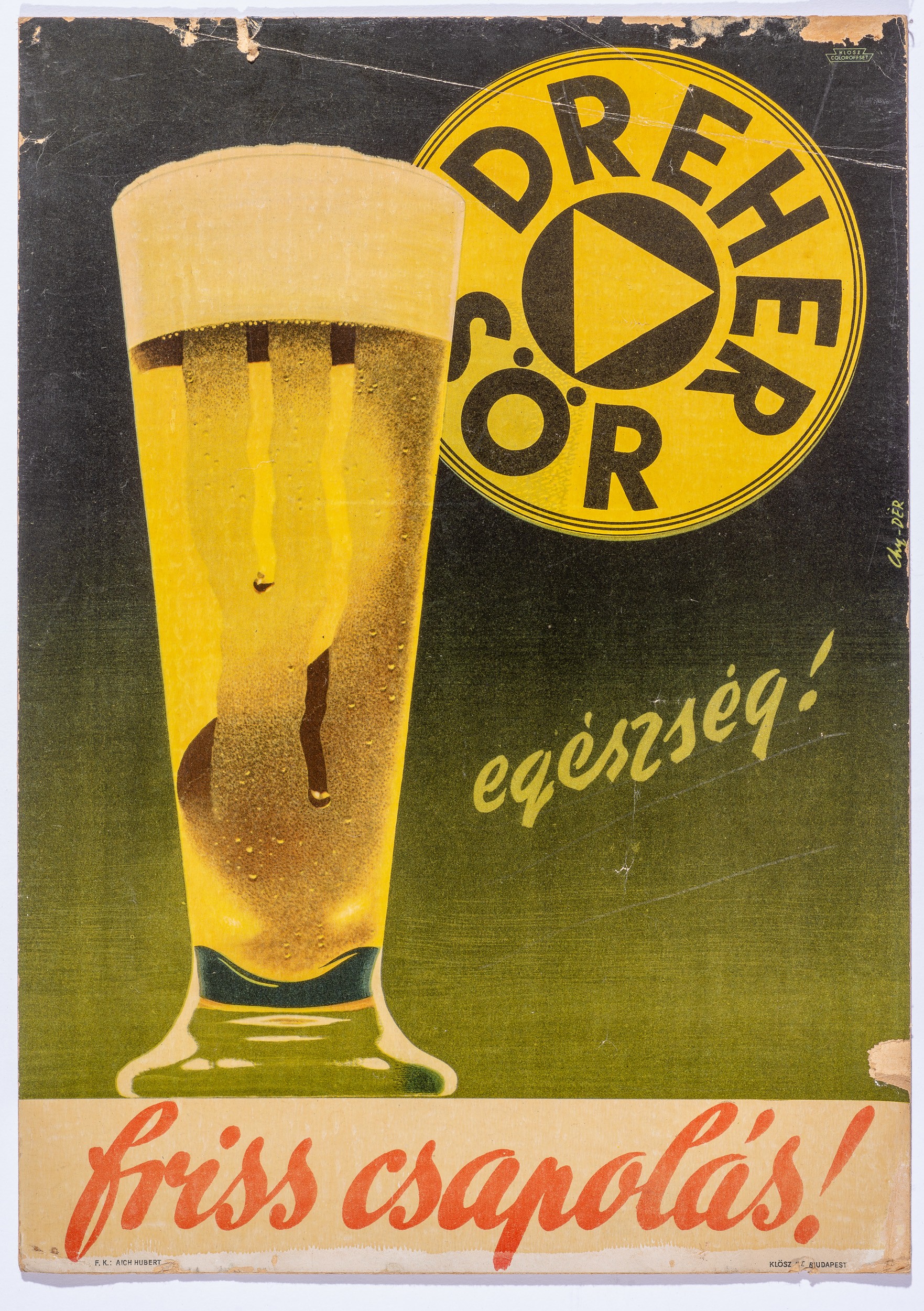 Dreher sör,egészség,f.csap.,plak. (Söripari Emléktár - Dreher Sörmúzeum CC BY-NC-SA)