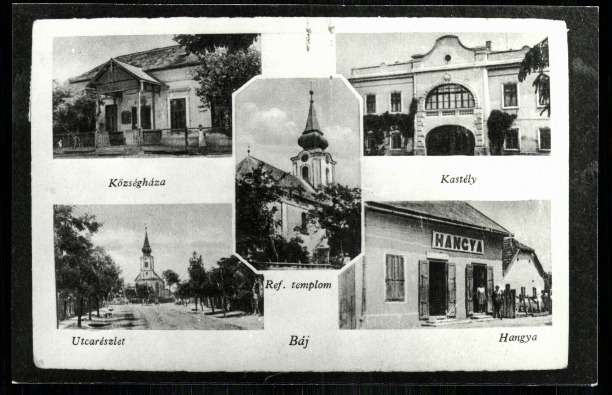 Báj; Községháza; Kastély; Utcarészlet; Hangya; Református templom (Magyar Kereskedelmi és Vendéglátóipari Múzeum CC BY-NC-ND)