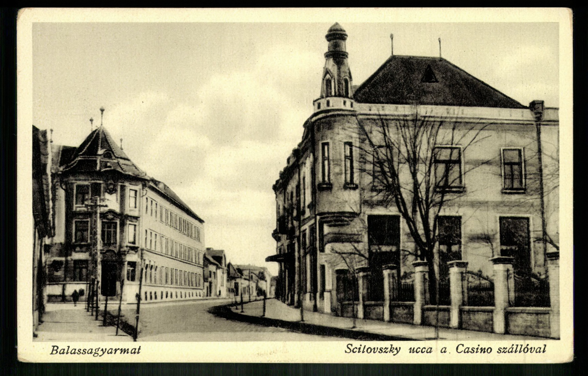 Balassagyarmat; Scilovszky utca a Kaszinó szállóval (Magyar Kereskedelmi és Vendéglátóipari Múzeum CC BY-NC-ND)