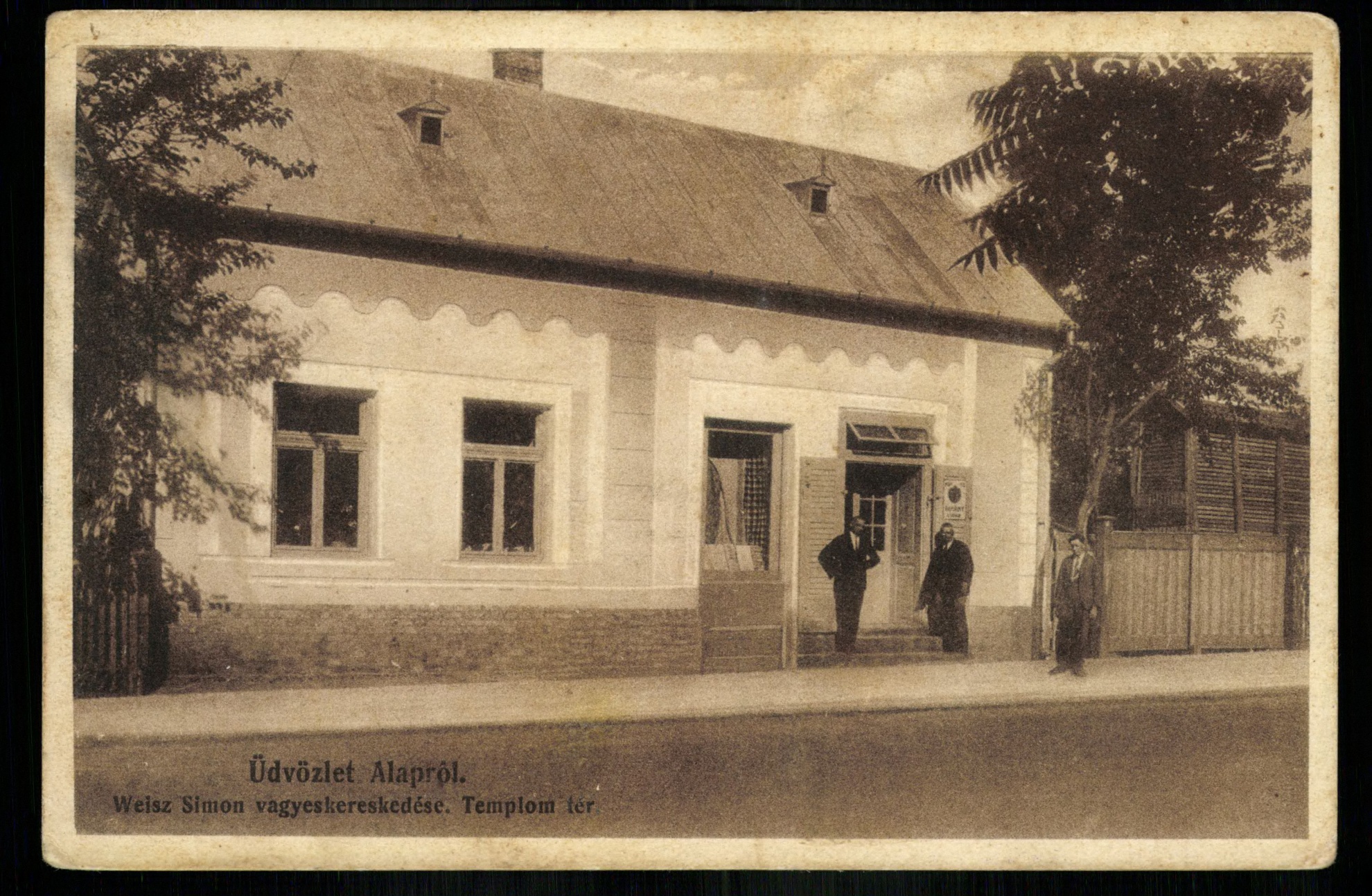 Alap; Weisz Simon vegyeskereskedése, Templom tér (Magyar Kereskedelmi és Vendéglátóipari Múzeum CC BY-NC-ND)