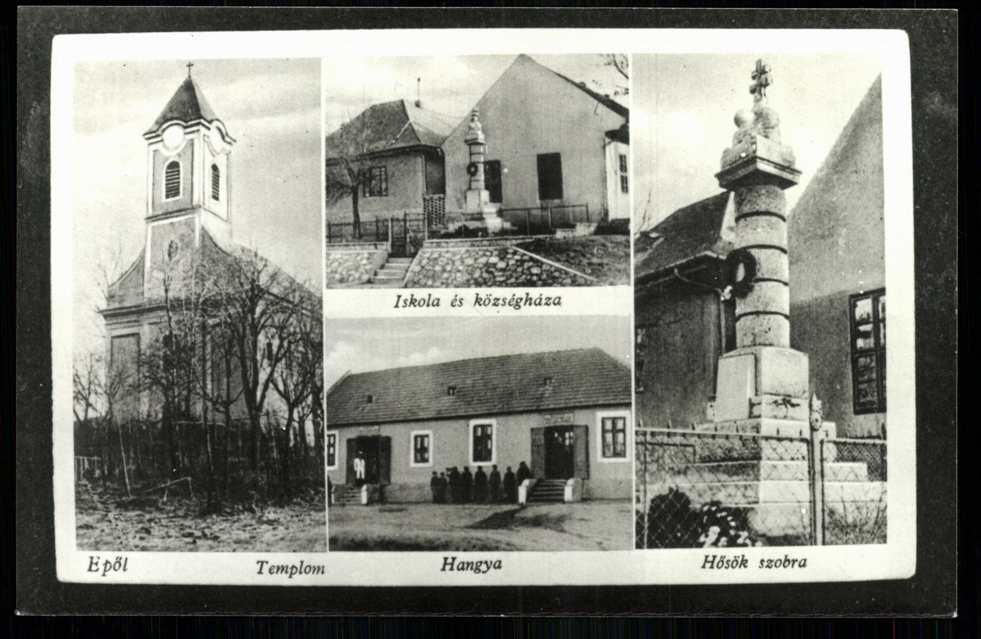Epöl; Templom; Iskola és Községháza; Hangya; Hősök szobra (Magyar Kereskedelmi és Vendéglátóipari Múzeum CC BY-NC-ND)