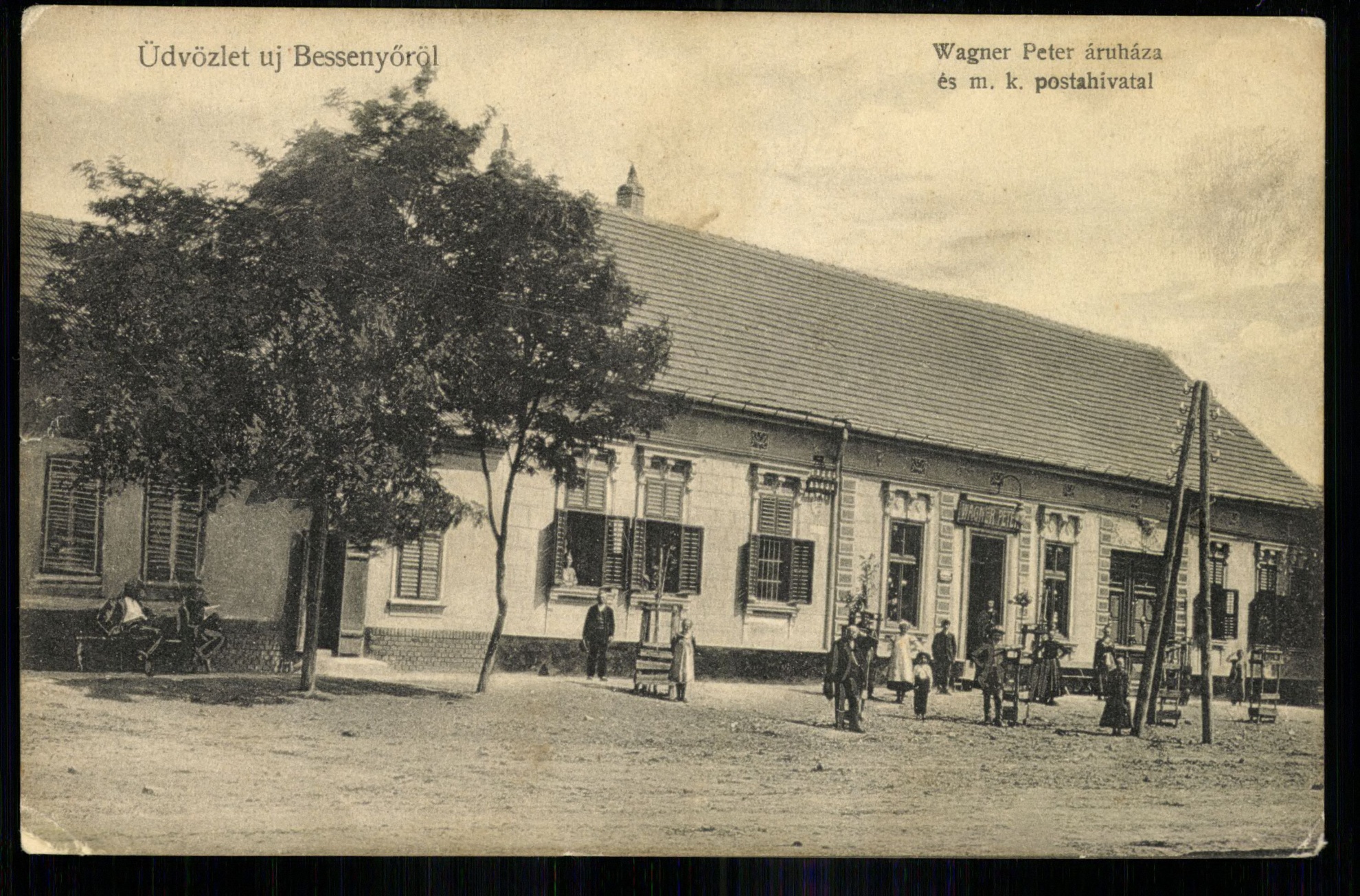Bessenyő; Wagner Péter áruháza és m. k. Postahivatal (Magyar Kereskedelmi és Vendéglátóipari Múzeum CC BY-NC-ND)