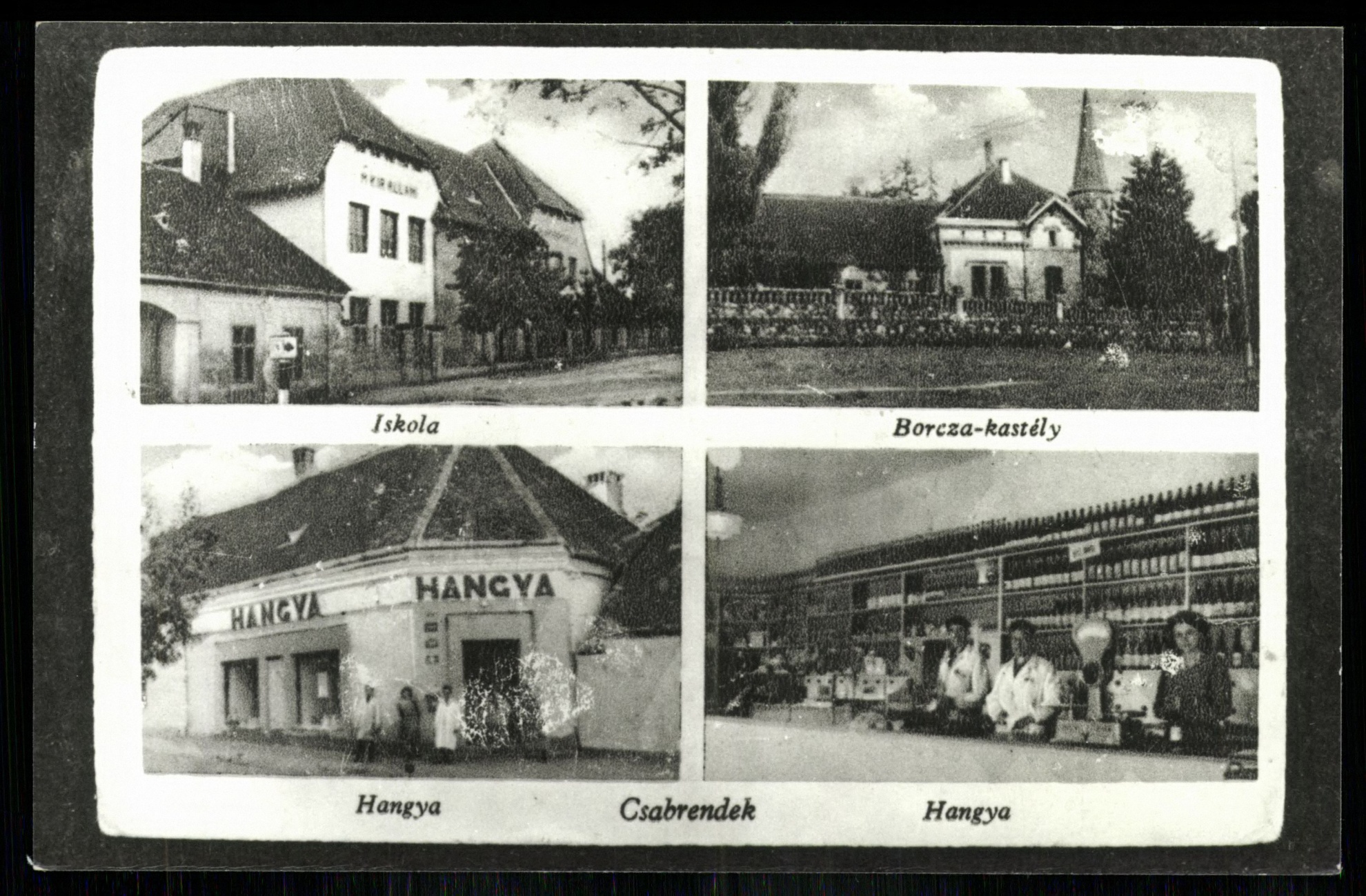 Csabrendek; Iskola; Borcza-kastély; Hangya; Hangya (Magyar Kereskedelmi és Vendéglátóipari Múzeum CC BY-NC-ND)