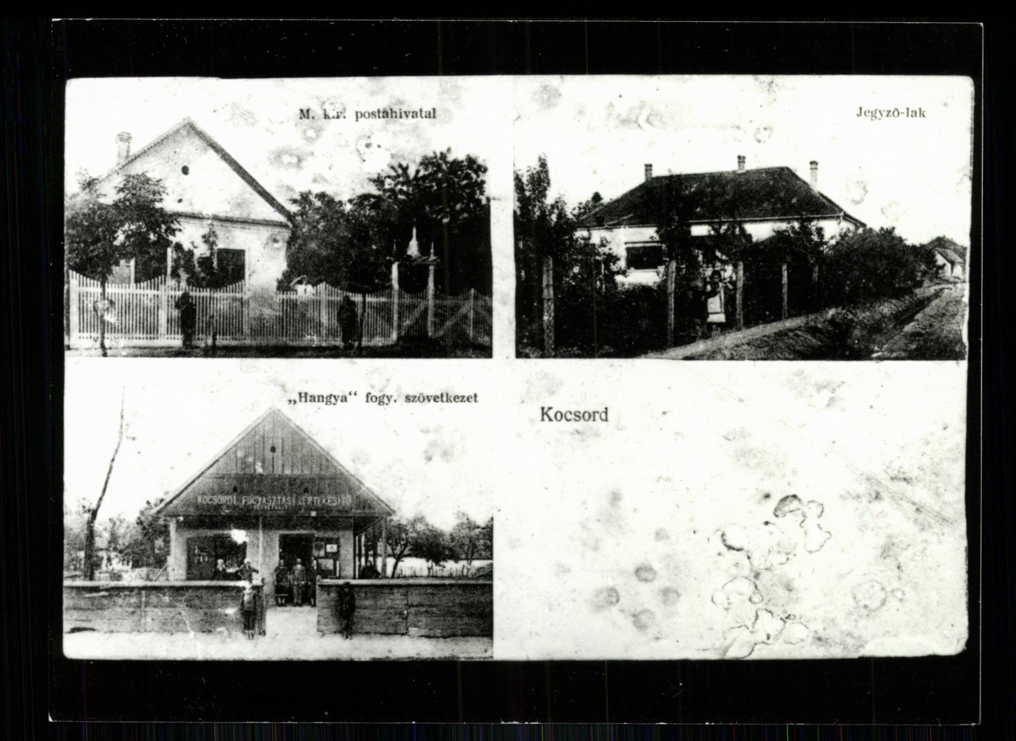 Kocsord; Magyar királyi Postahivatal; Jegyző lak; „Hangya” Fogyasztási Szövetkezet (Magyar Kereskedelmi és Vendéglátóipari Múzeum CC BY-NC-ND)