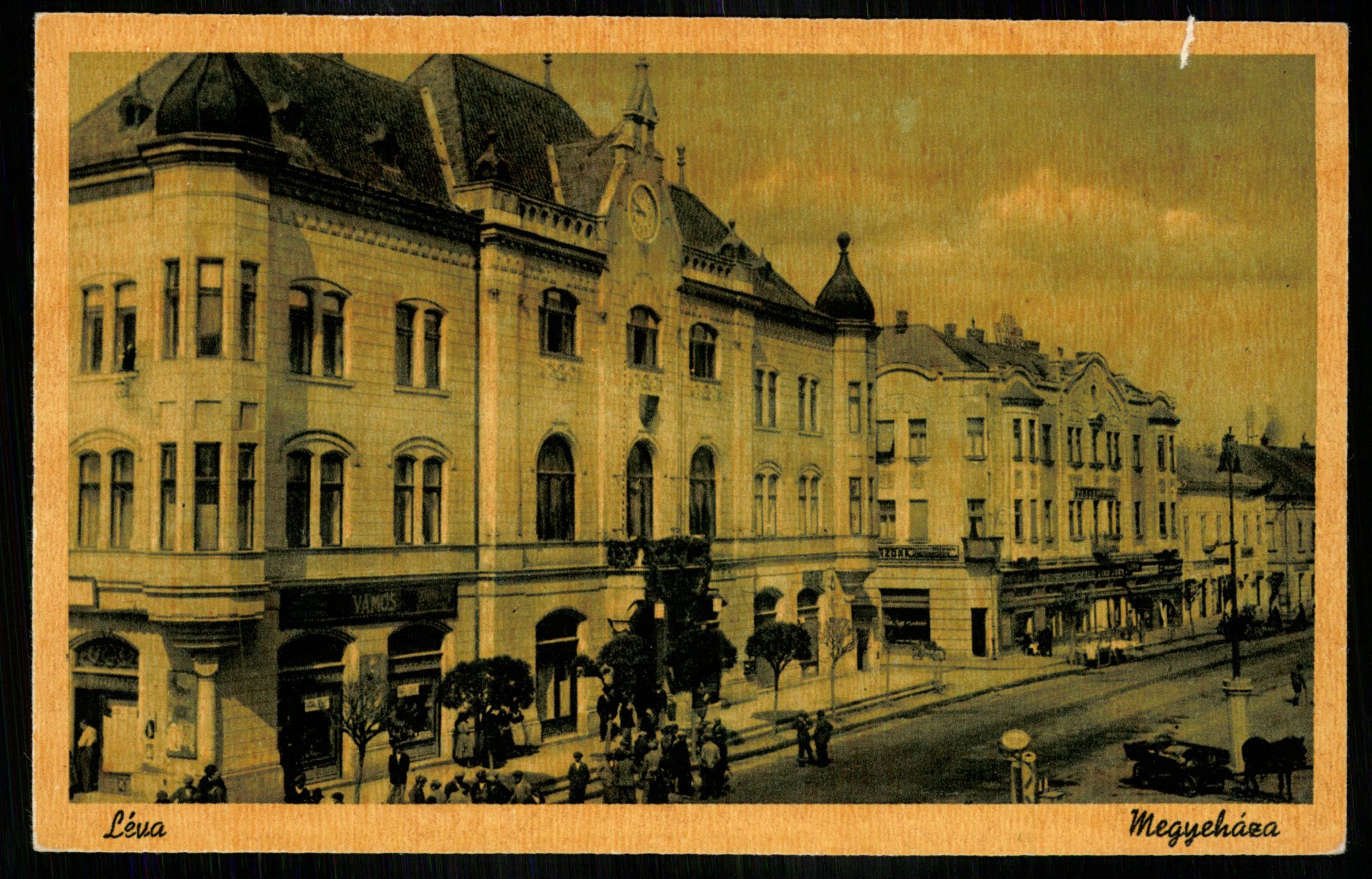 Léva; Megyeháza (Magyar Kereskedelmi és Vendéglátóipari Múzeum CC BY-NC-ND)