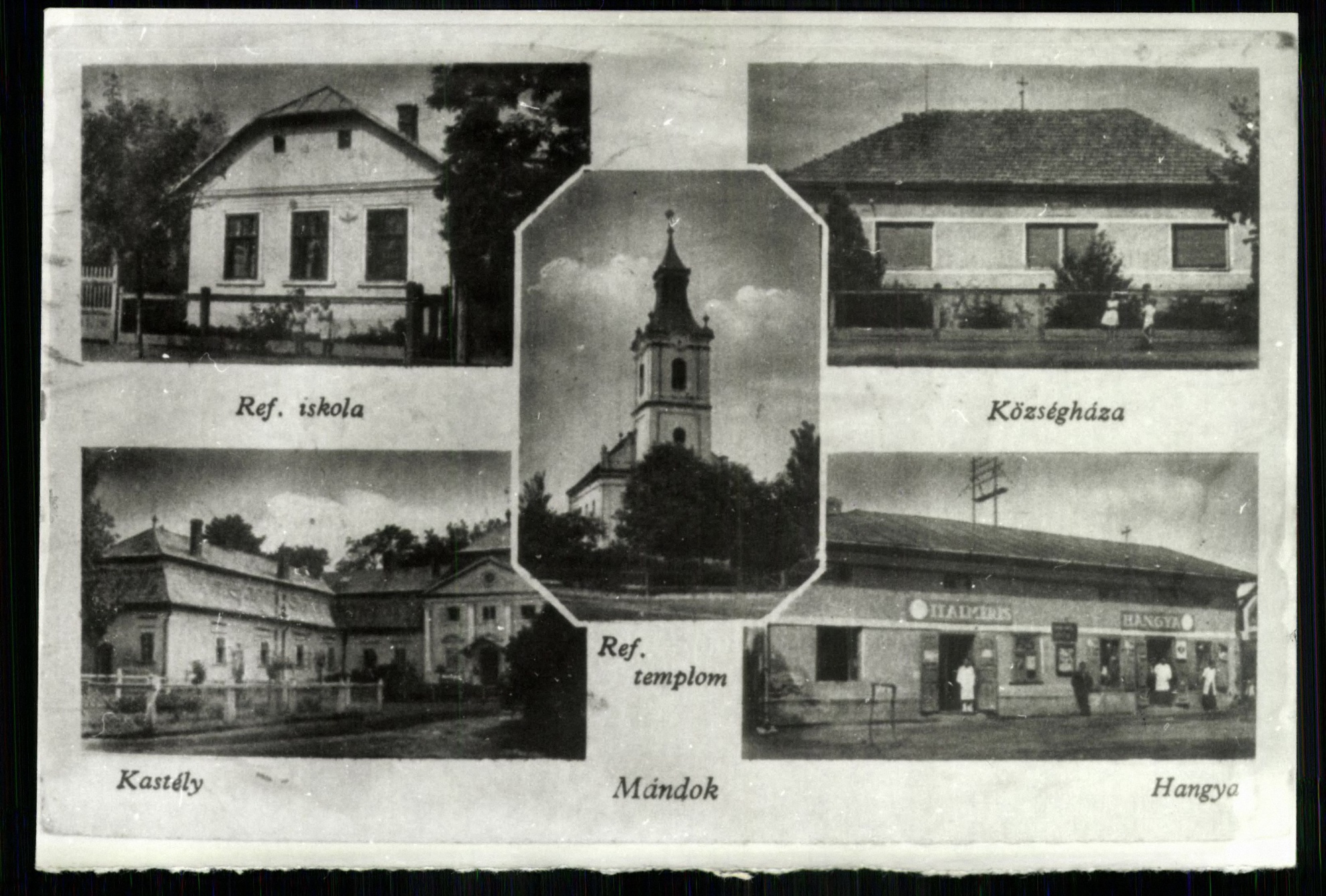Mándok; Református iskola; Községháza; Református templom; Kastély; Hangya (Magyar Kereskedelmi és Vendéglátóipari Múzeum CC BY-NC-ND)