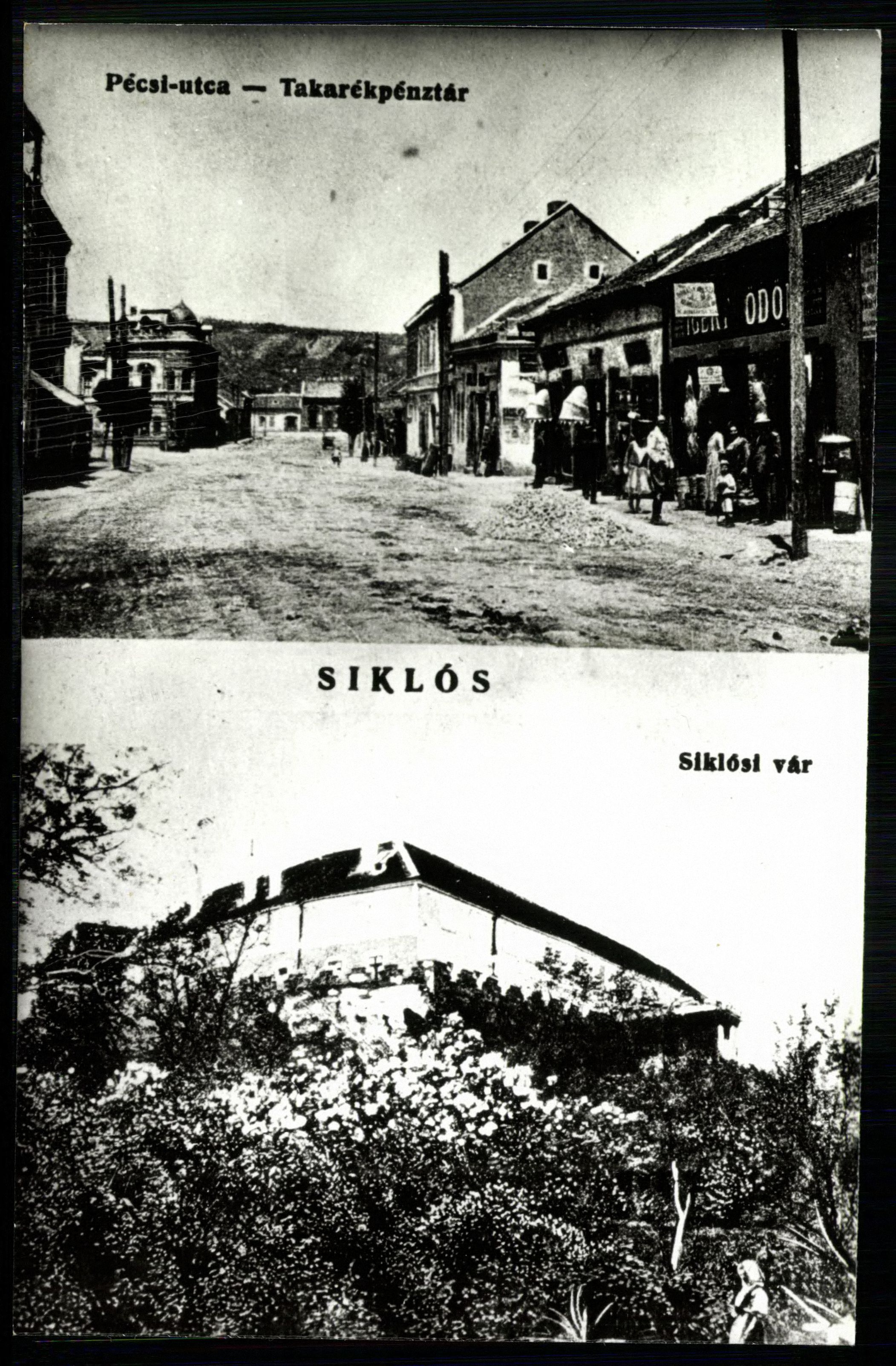 Siklós; Pécsi utca, Takarékpénztár; Siklósi vár (Magyar Kereskedelmi és Vendéglátóipari Múzeum CC BY-NC-ND)