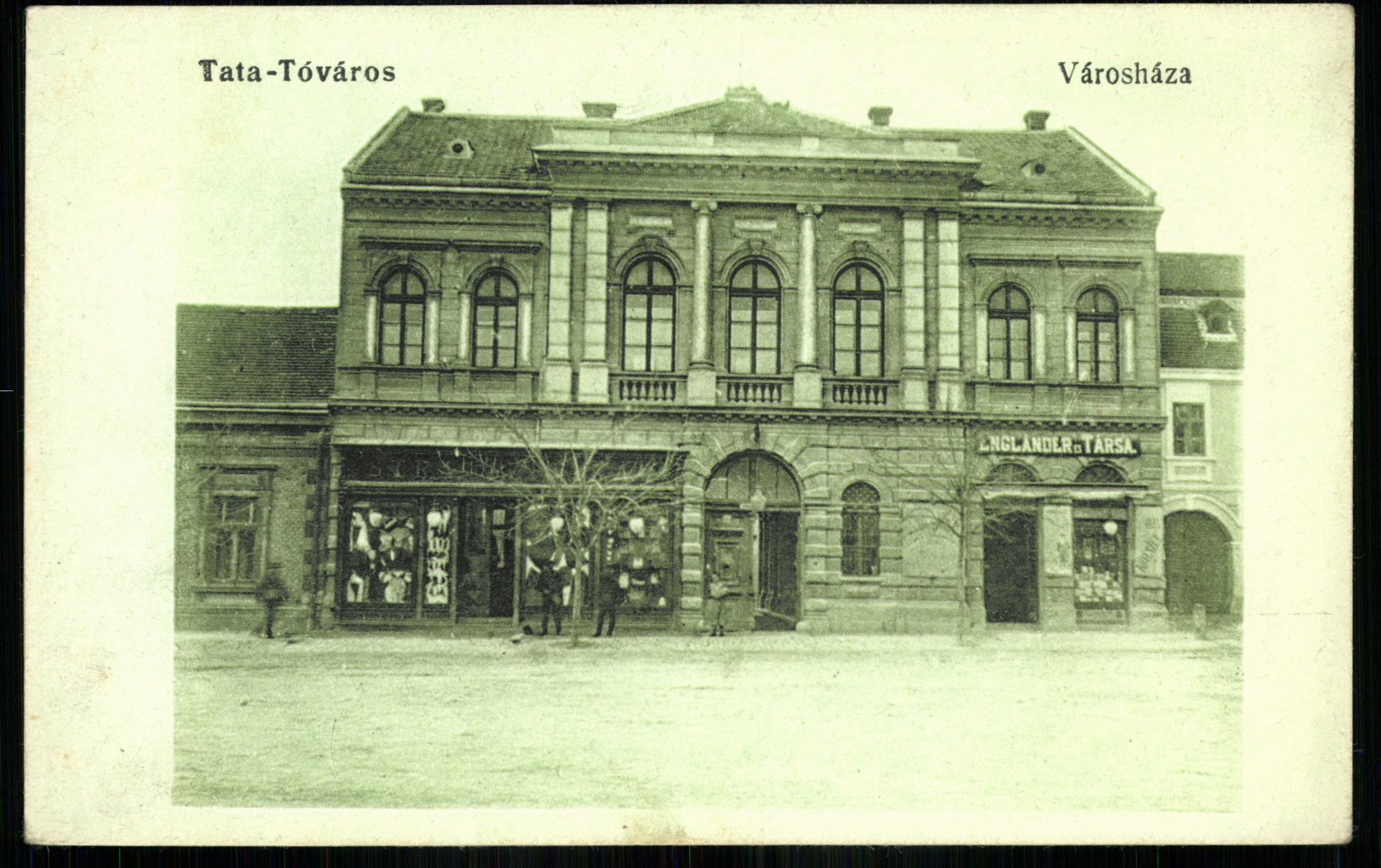 Tata-Tóváros; Városháza (Magyar Kereskedelmi és Vendéglátóipari Múzeum CC BY-NC-ND)