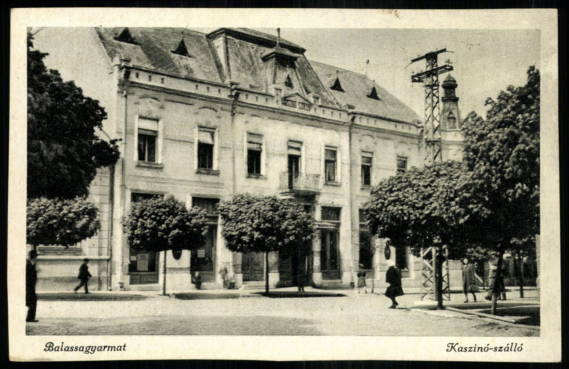 Balassagyarmat Kaszinó-szálló (Magyar Kereskedelmi és Vendéglátóipari Múzeum CC BY-NC-ND)