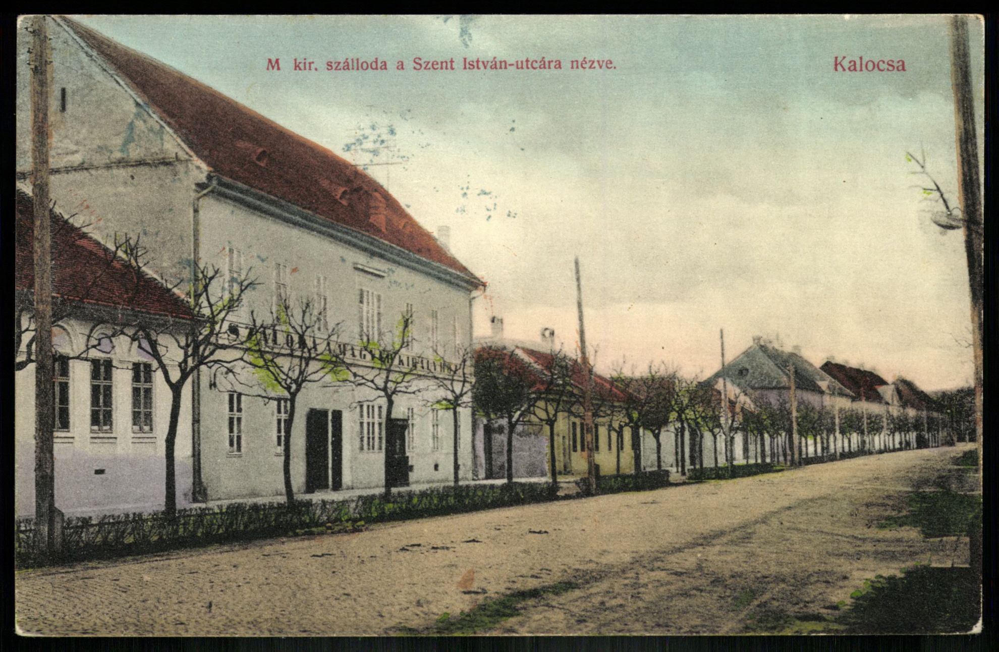 Kalocsa M. kir. szálloda a Szent István utcára nézve (Magyar Kereskedelmi és Vendéglátóipari Múzeum CC BY-NC-ND)