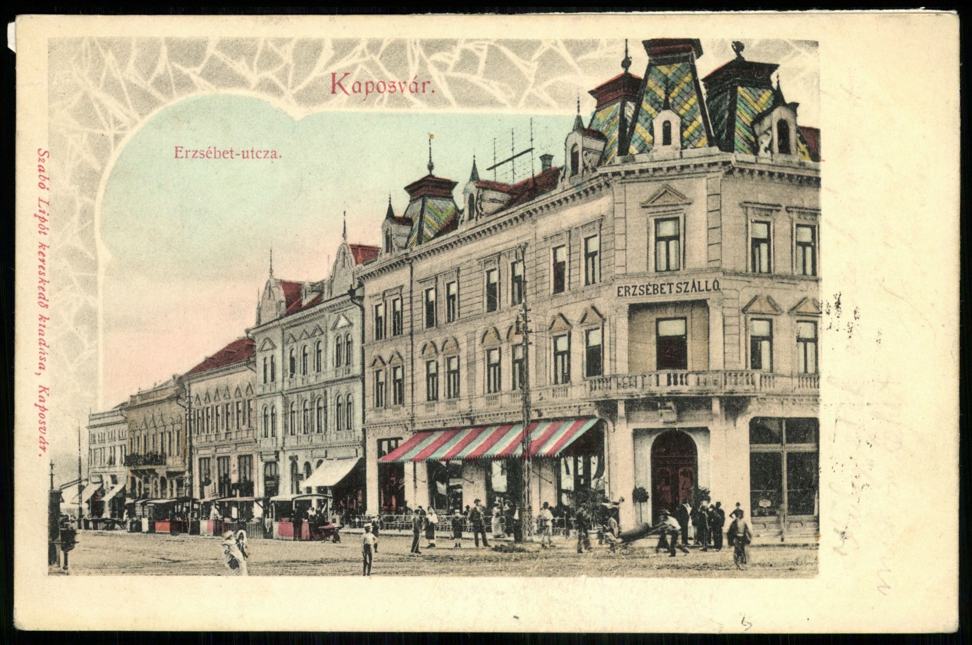 Kaposvár Erzsébet utca. Erzsébet Szálló (Magyar Kereskedelmi és Vendéglátóipari Múzeum CC BY-NC-ND)