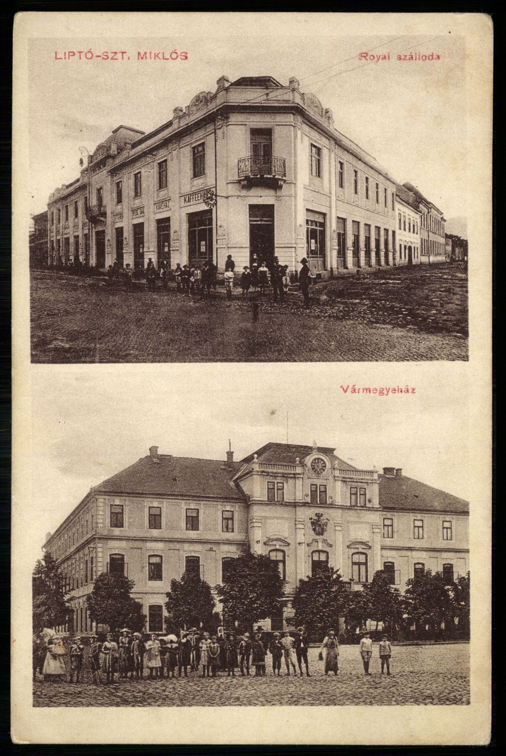 Liptszentmiklós Royal szálloda, Vármegyeház (Magyar Kereskedelmi és Vendéglátóipari Múzeum CC BY-NC-ND)