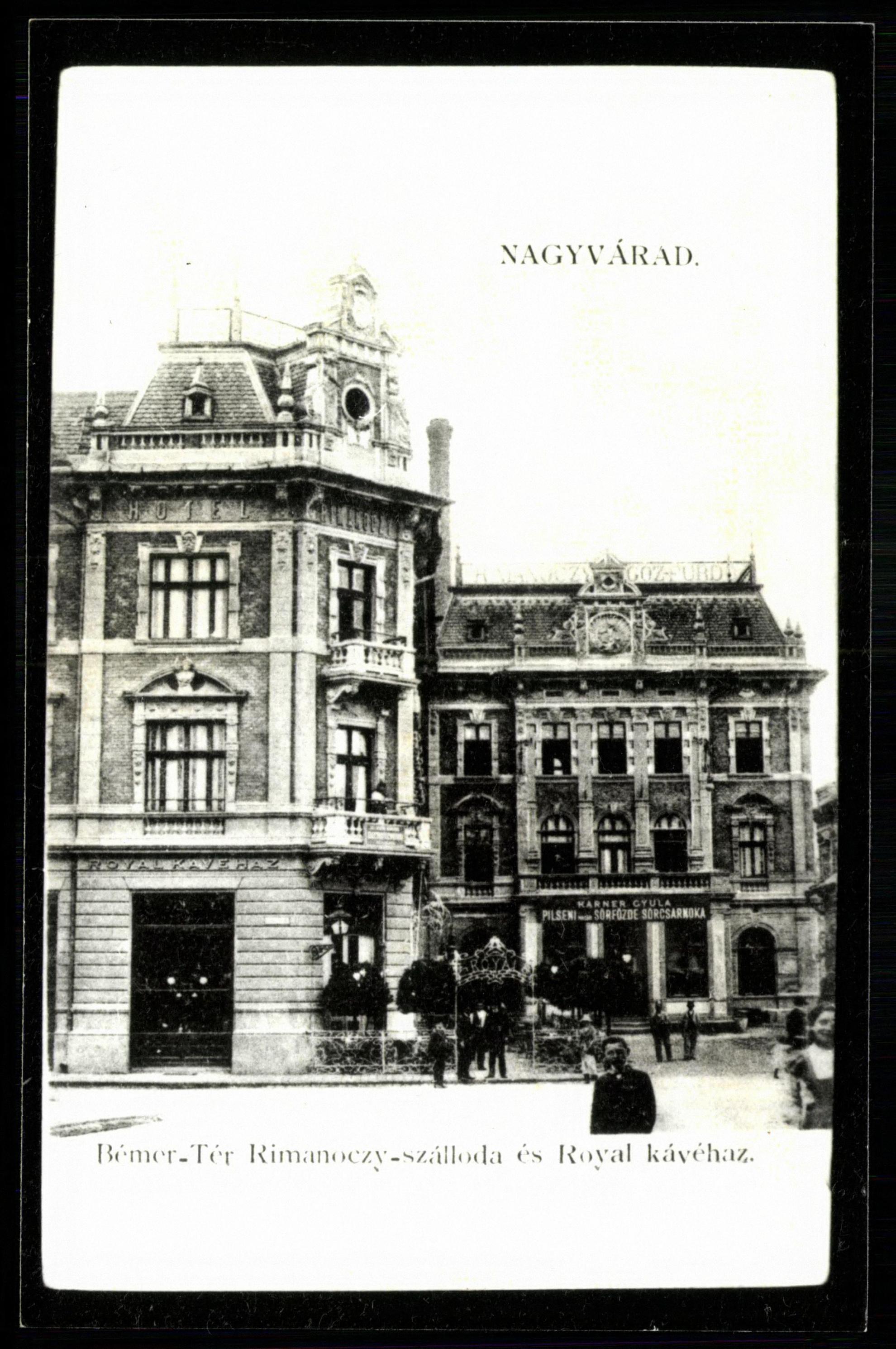 Nagyvárad Bémer tér. Rimanóczy szálloda és Royal kávéház (Magyar Kereskedelmi és Vendéglátóipari Múzeum CC BY-NC-ND)