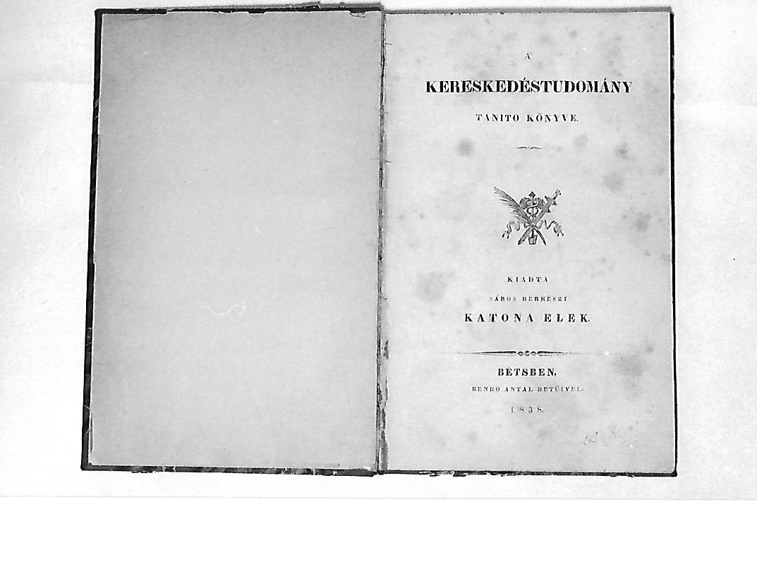 Kereskedéstudomány könyv Bécs 1838. (Magyar Kereskedelmi és Vendéglátóipari Múzeum CC BY-NC-ND)