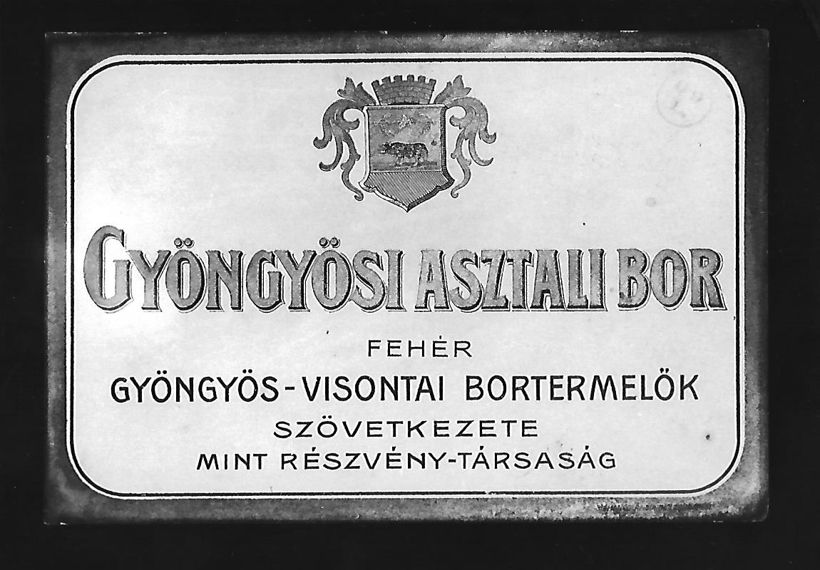 Borcímke Gyöngyös-Visontai Bortermelők Szövetkezete Gyöngyös 1906. (Magyar Kereskedelmi és Vendéglátóipari Múzeum CC BY-NC-ND)